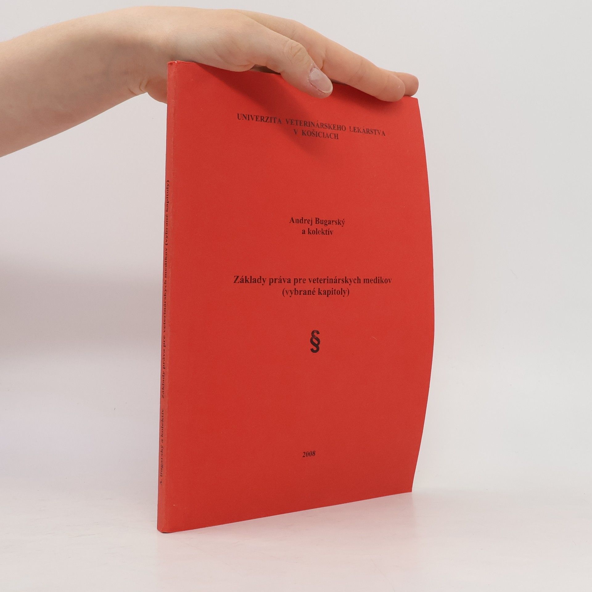 Andrej Bugarský Základy práva pre veterinárskych medikov