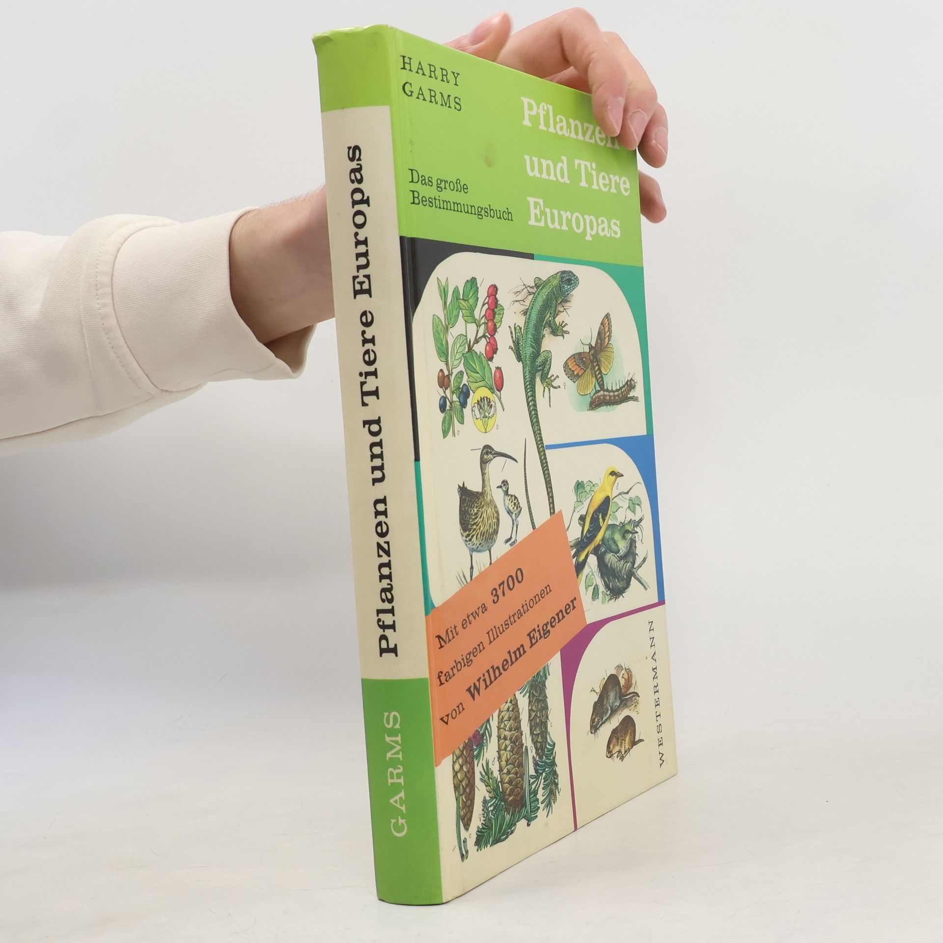 Harry Garms Pflanzen und Tiere Europas