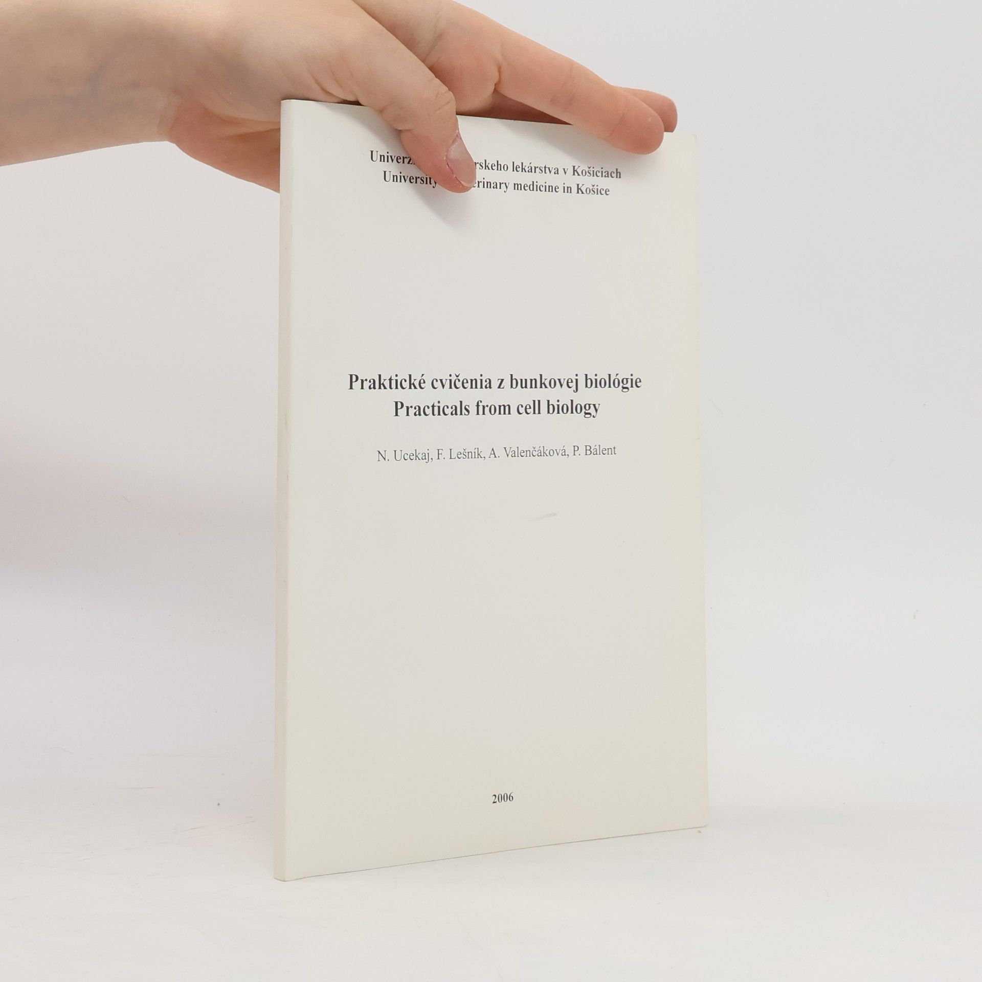 Collectif d'auteurs Praktické cvičenia z bunkovej biológie. Practicals from cell biology