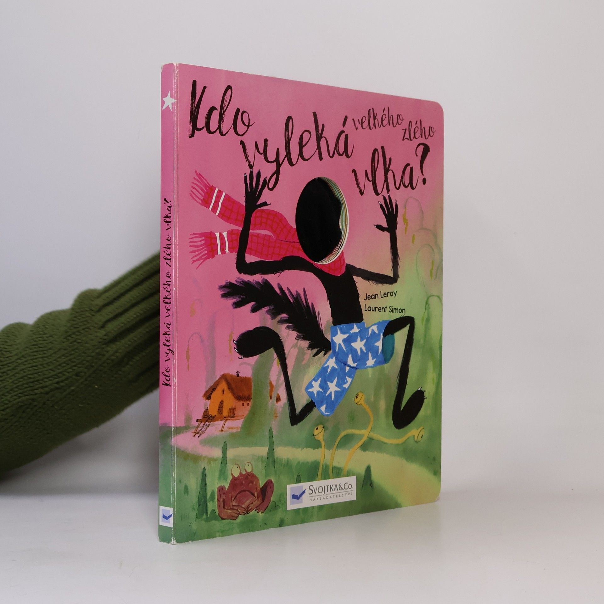 Jean Leroy Kdo vyleká velkého zlého vlka?