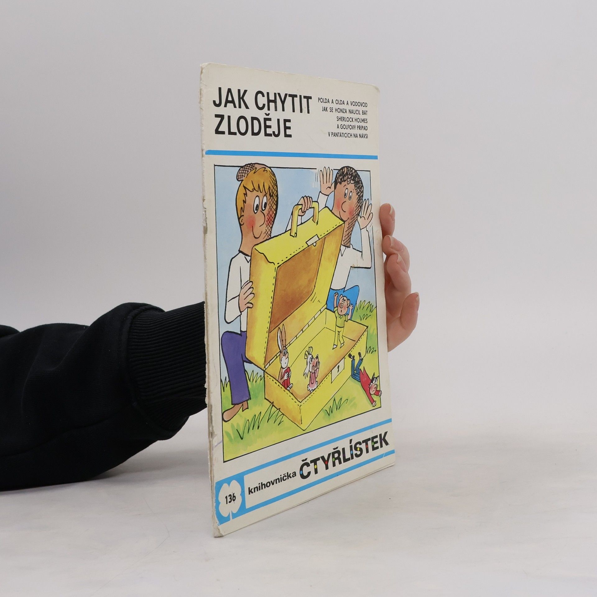 Ljuba Štíplová Čtyřlístek 136. Jak chytit zloděje