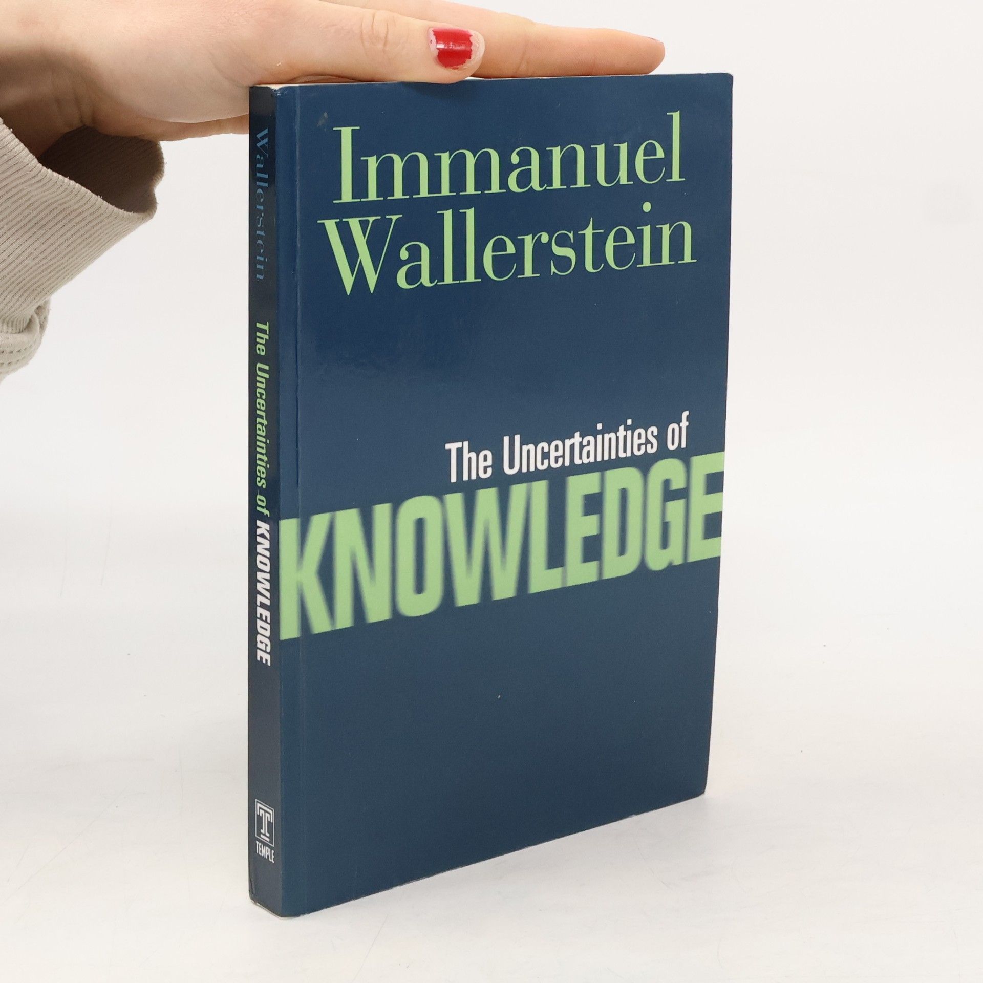 Immanuel Wallerstein Politics, History, and Social Change: Uncertainties of Knowledge
