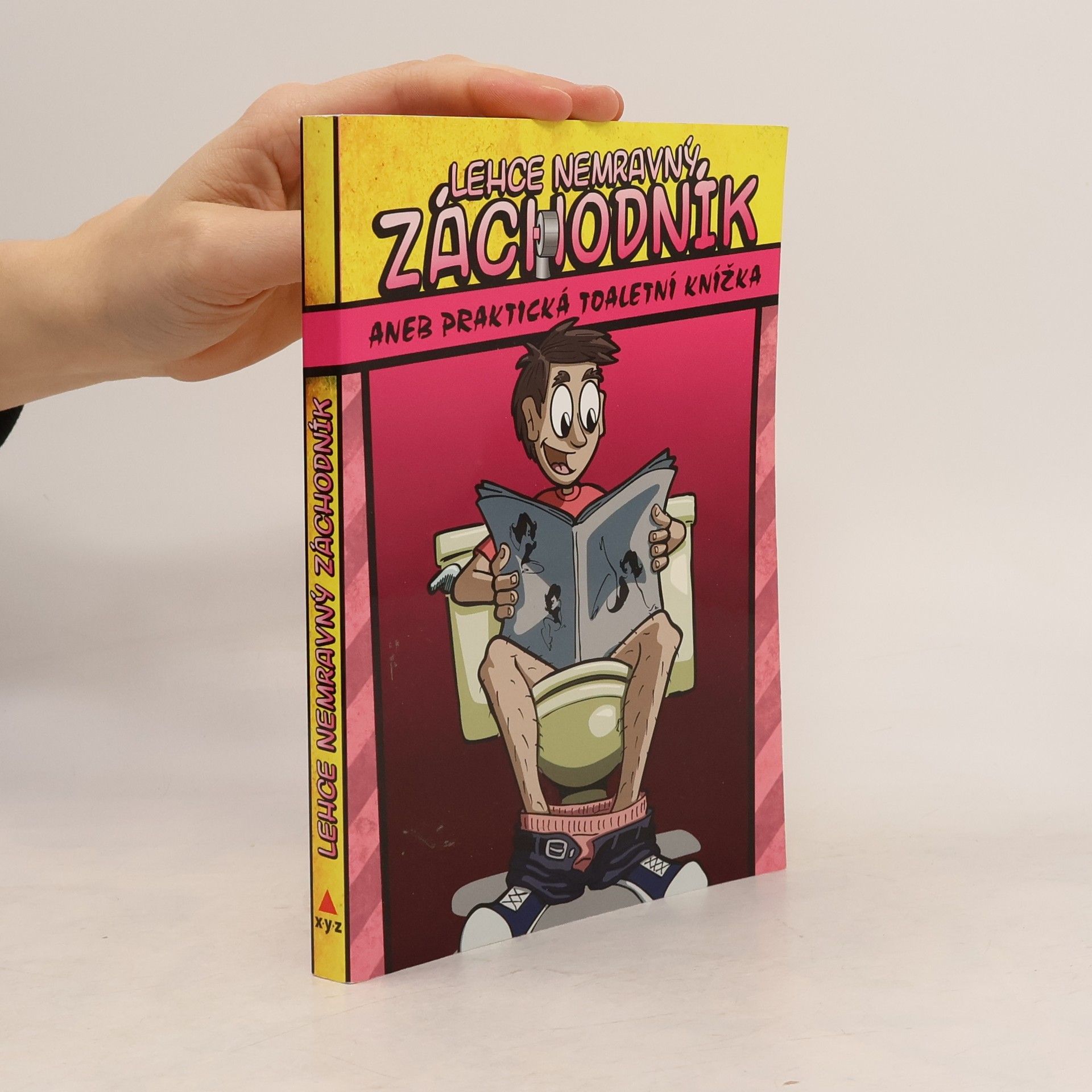 Jitka Moody Lehce nemravný záchodník, aneb, Praktická toaletní knížka