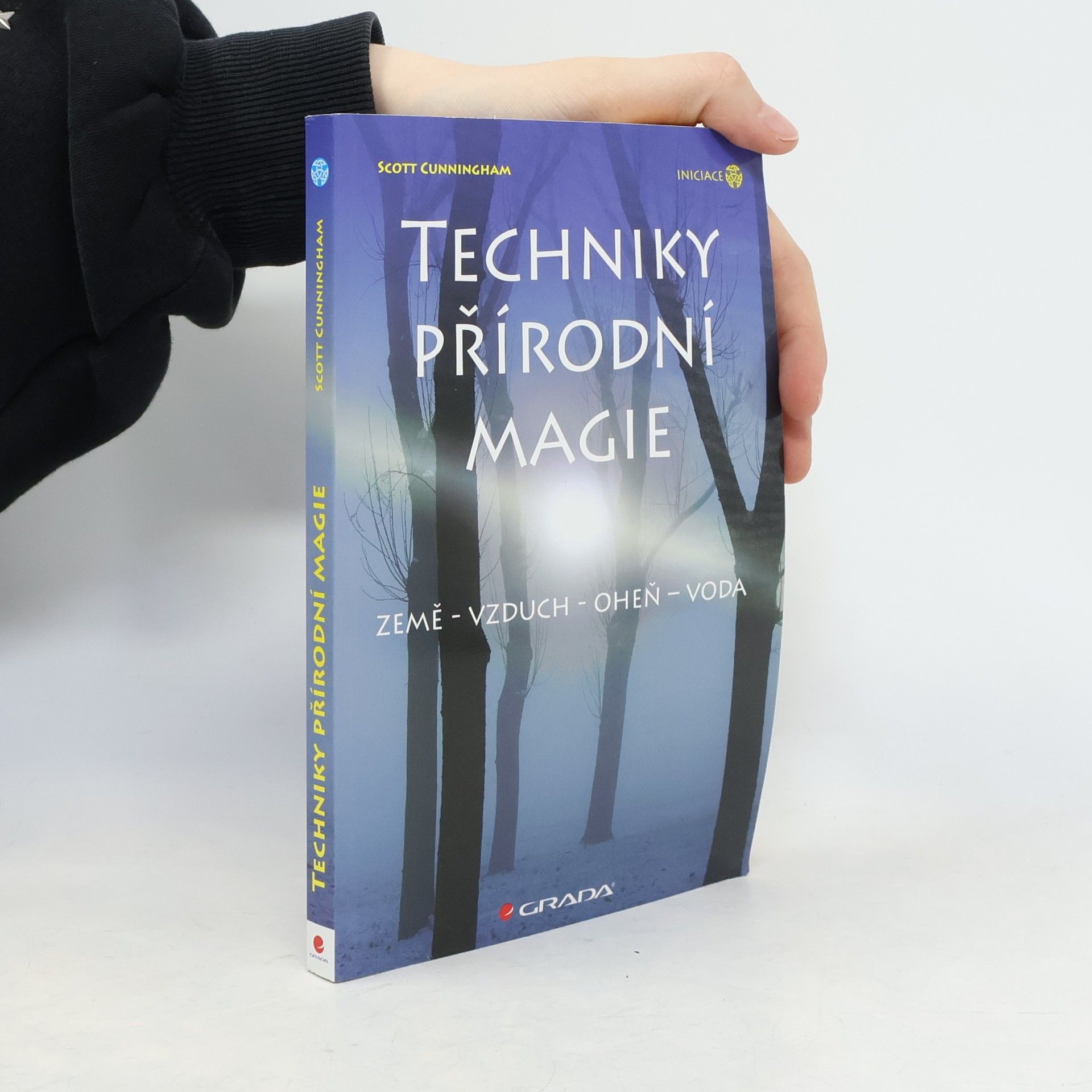 Scott Cunningham Techniky přírodní magie. Země, vzduch, oheň, voda