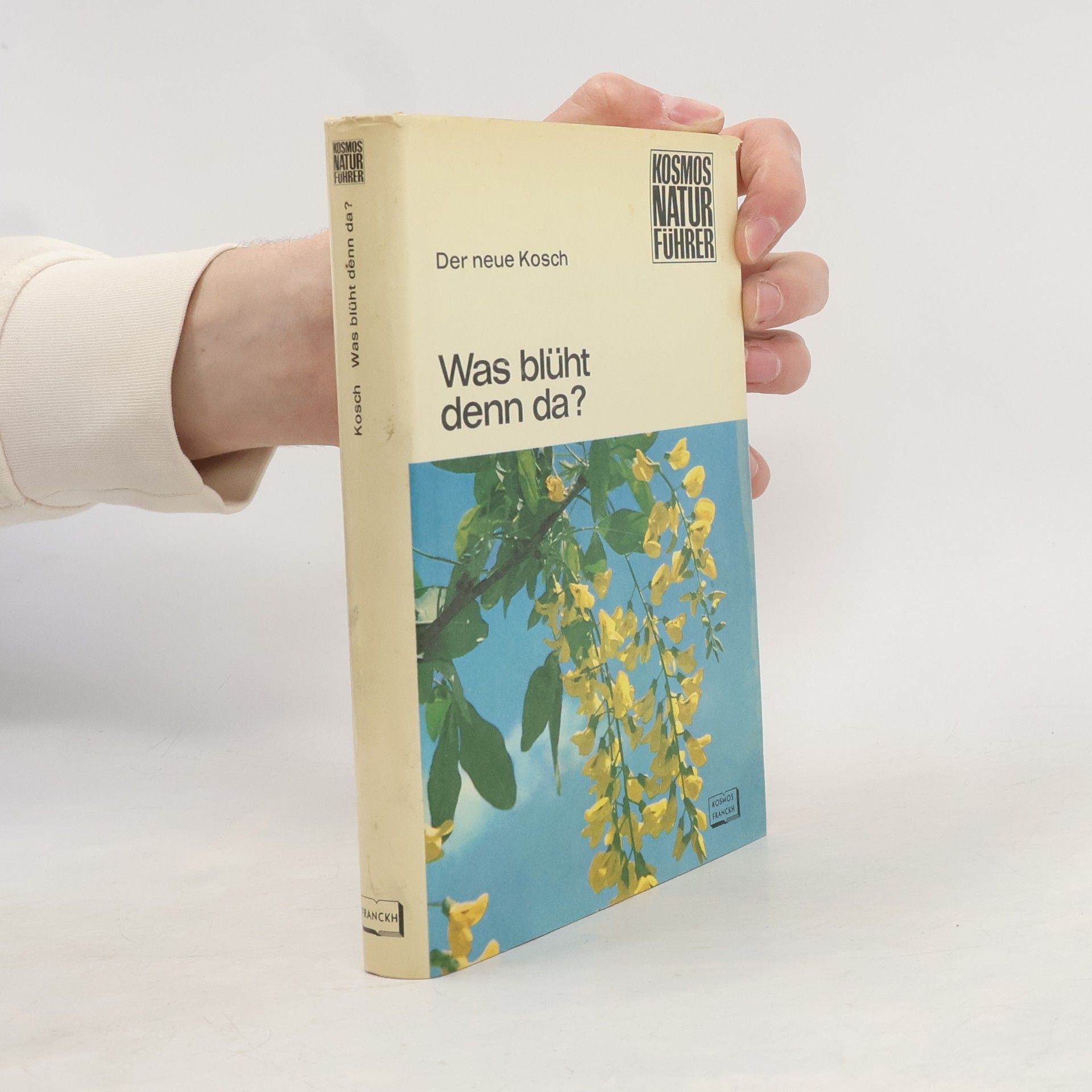 Alois Kosch Was blüht denn da?