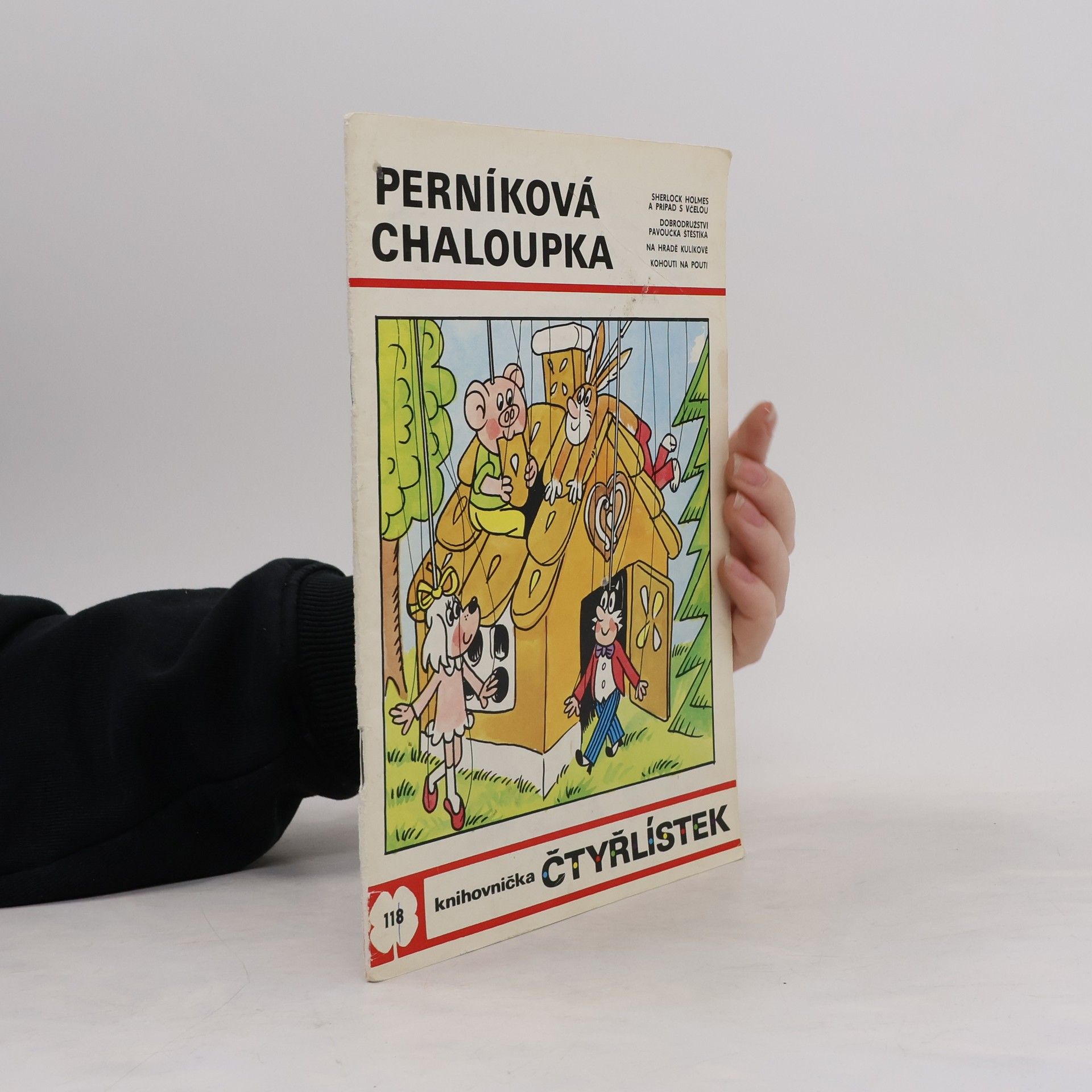 Ljuba Štíplová Čtyřlístek 118. Perníková chaloupka