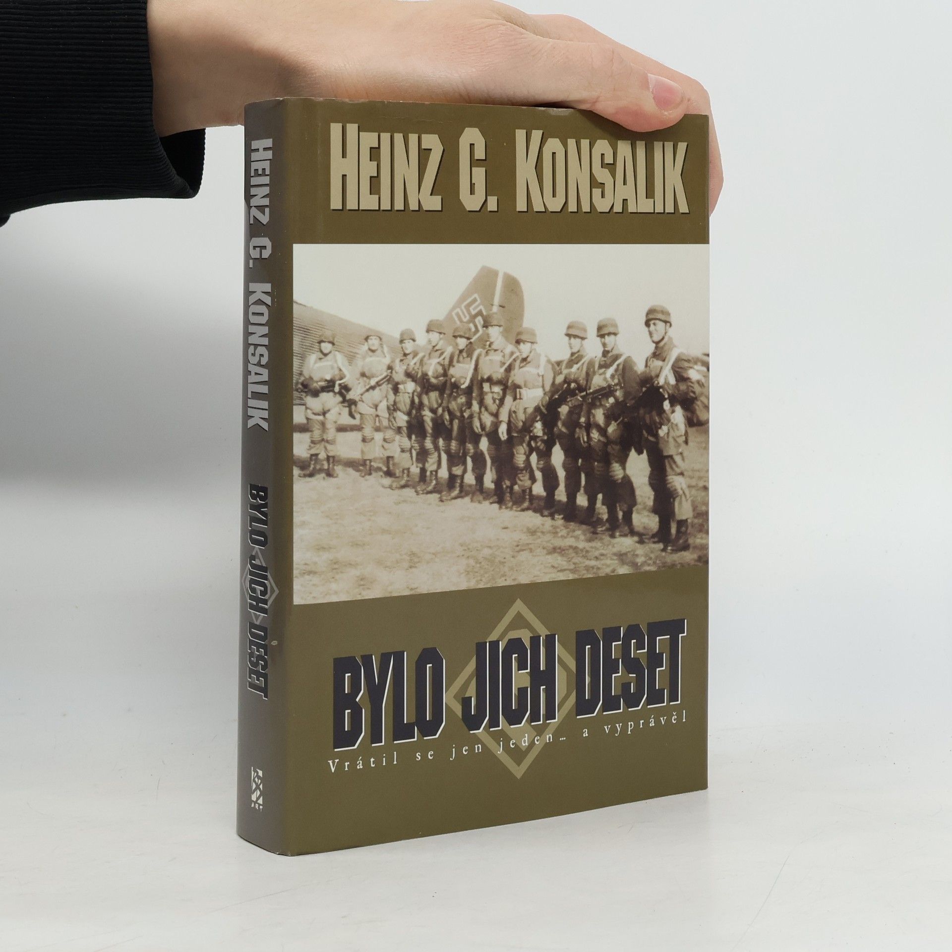 Heinz G. Konsalik Bylo jich deset : operace "Divoké husy"