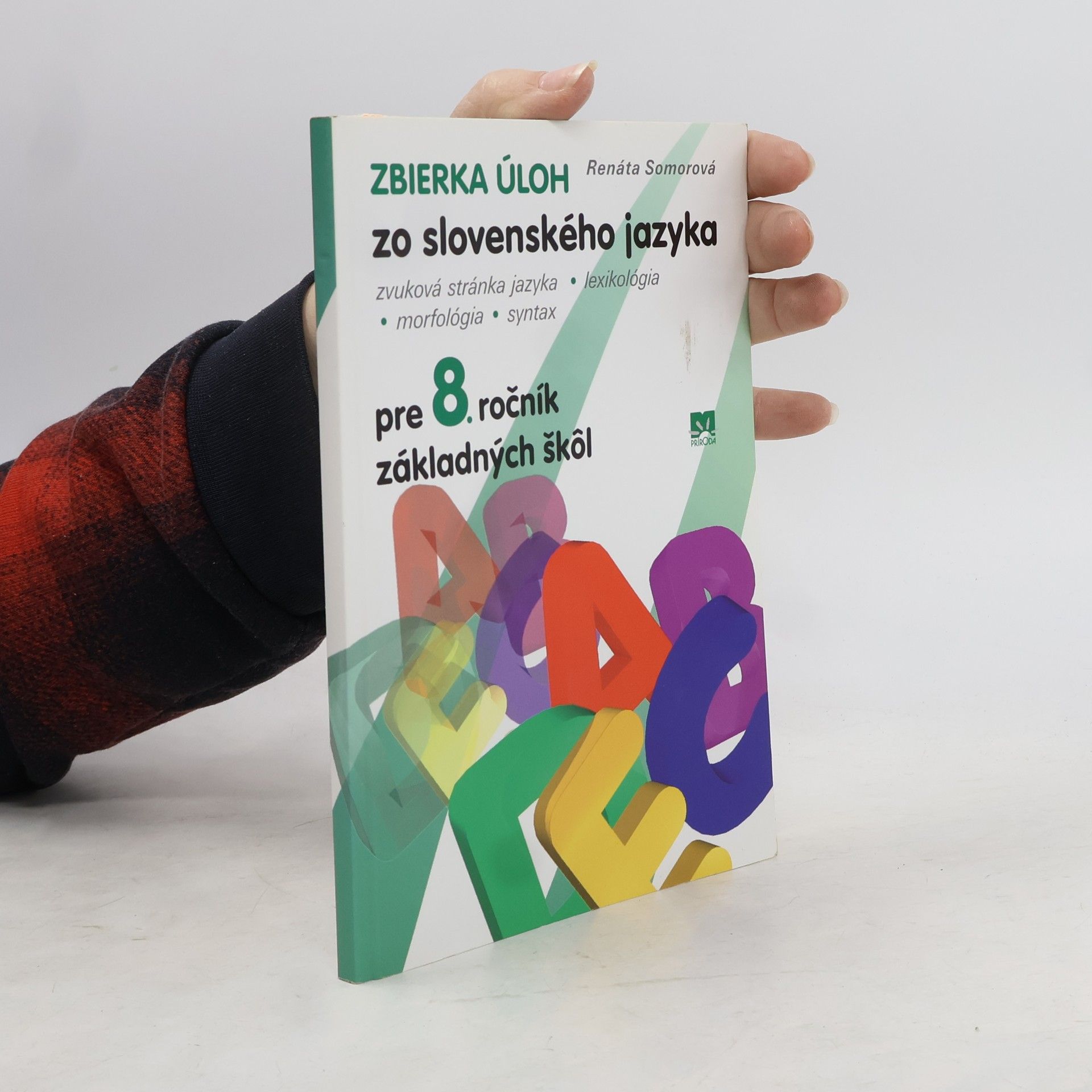 Somorová, Renáta Zbierka úloh zo slovenského jazyka pre 8. ročník základných škôl