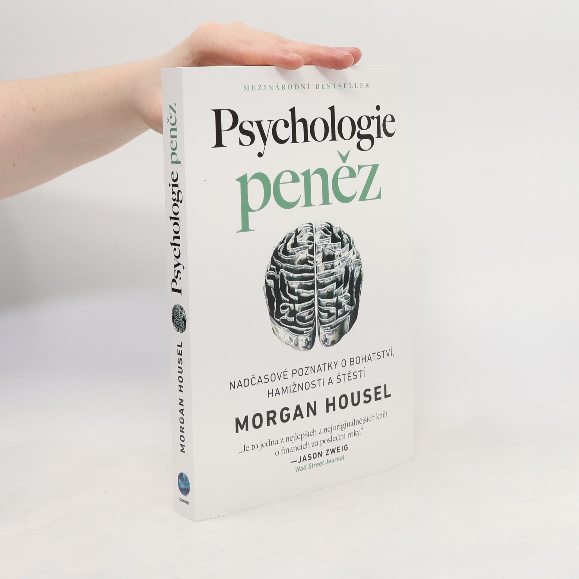 Morgan Housel Psychologie peněz. Nadčasové poznatky o bohatství, hamižnosti a štěstí