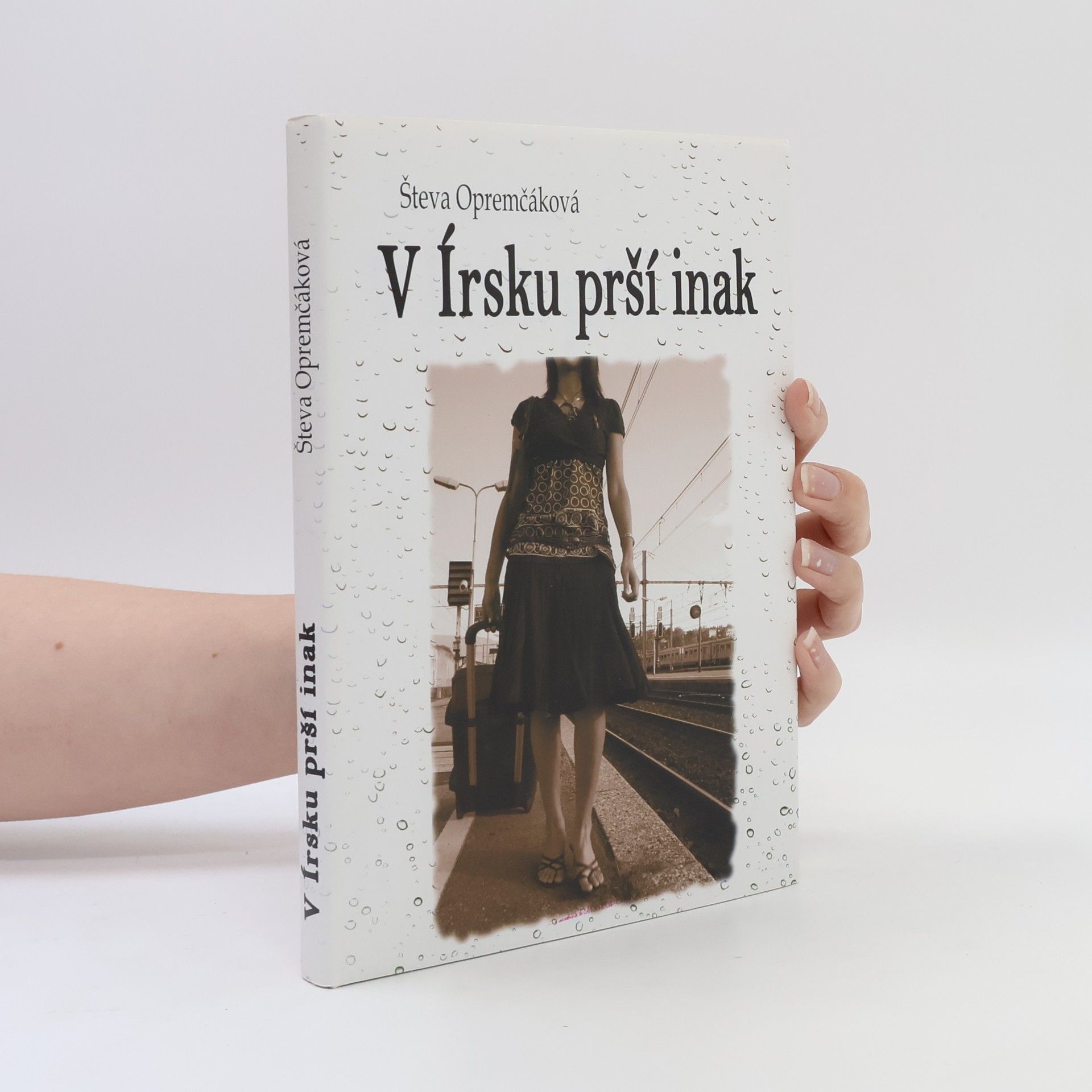Števa Opremčáková V Írsku prší inak