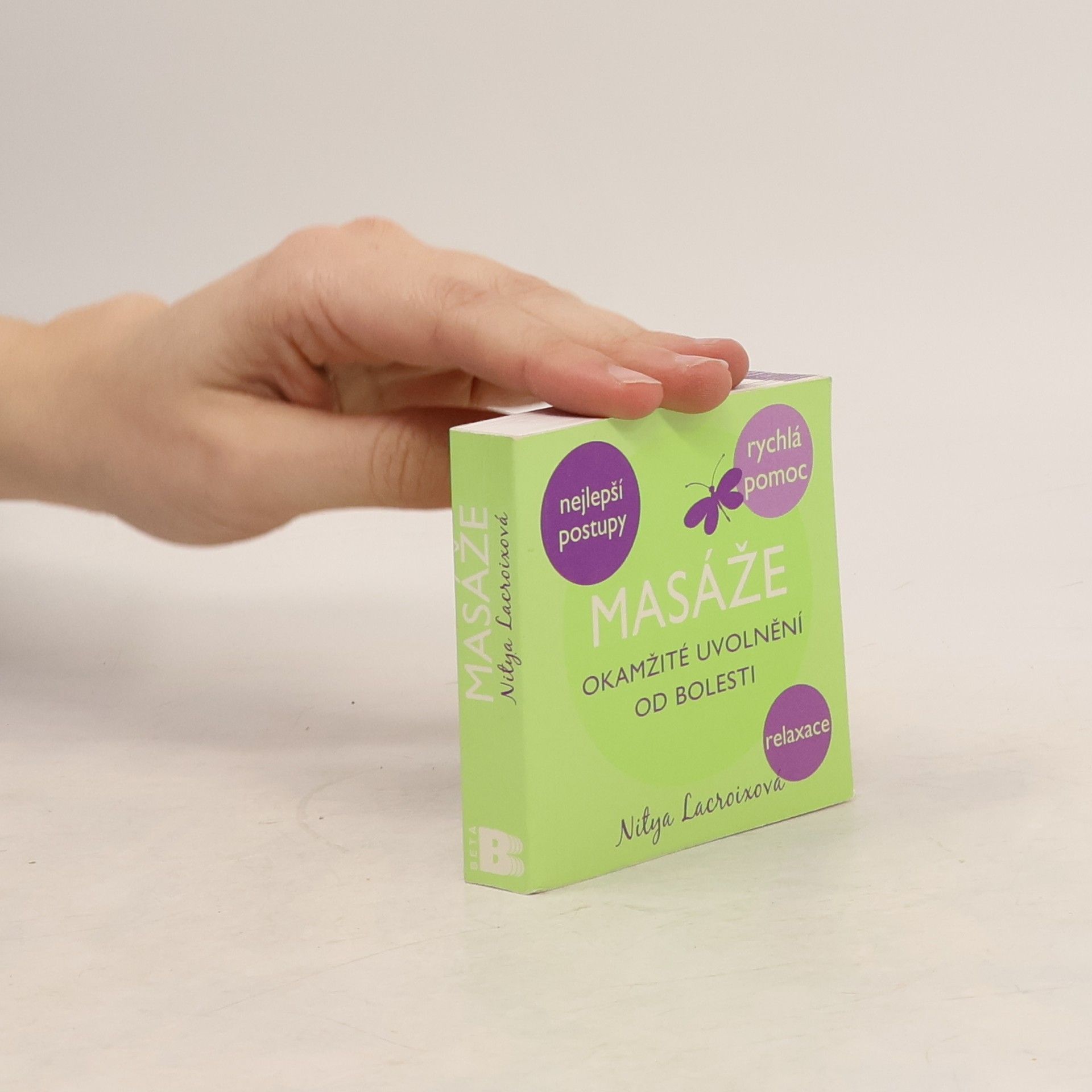 Masáže : okamžité uvolnění od bolesti (knížka s postupy + masážní hříbek)