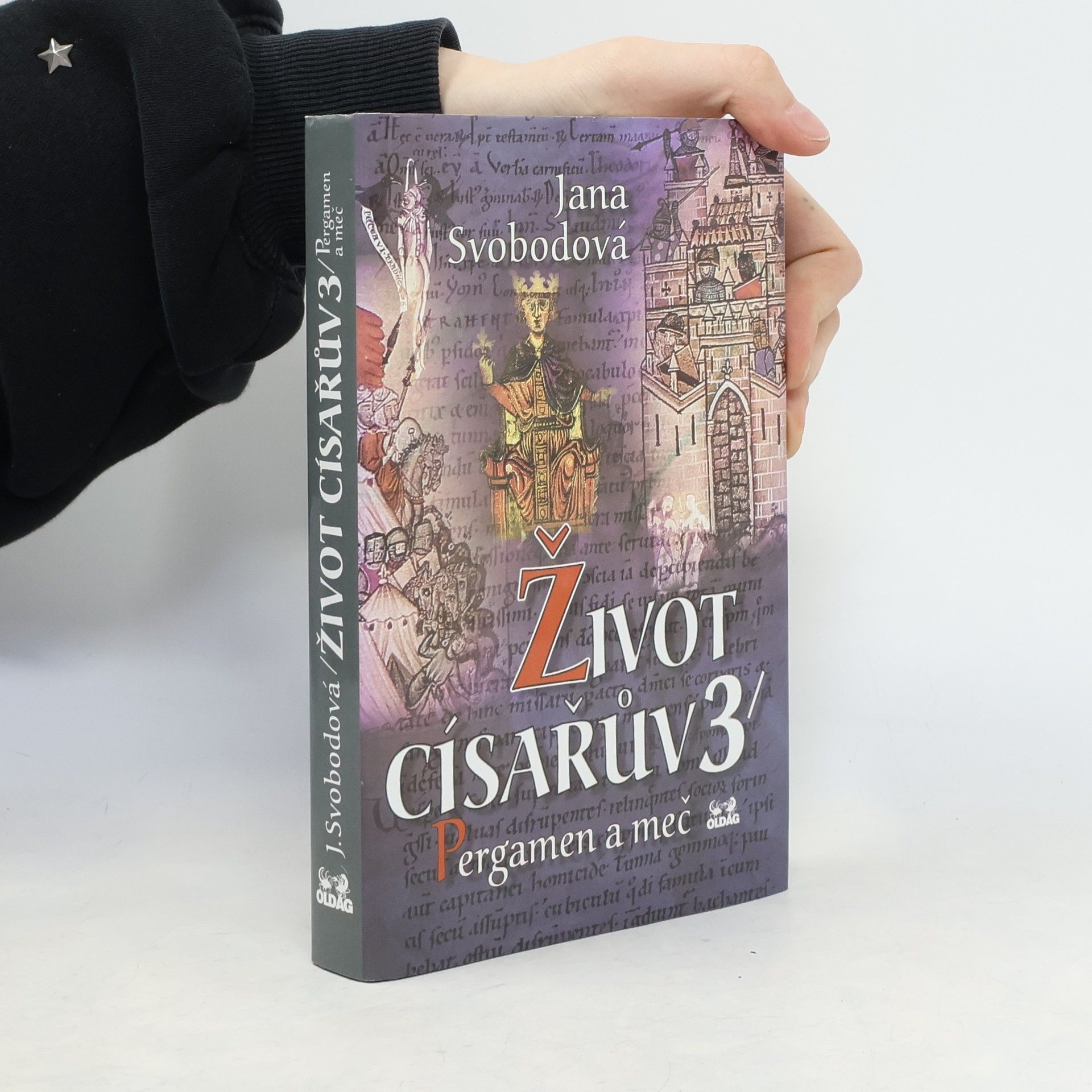 Jana Svodobová Život císařův. 3, Pergamen a meč