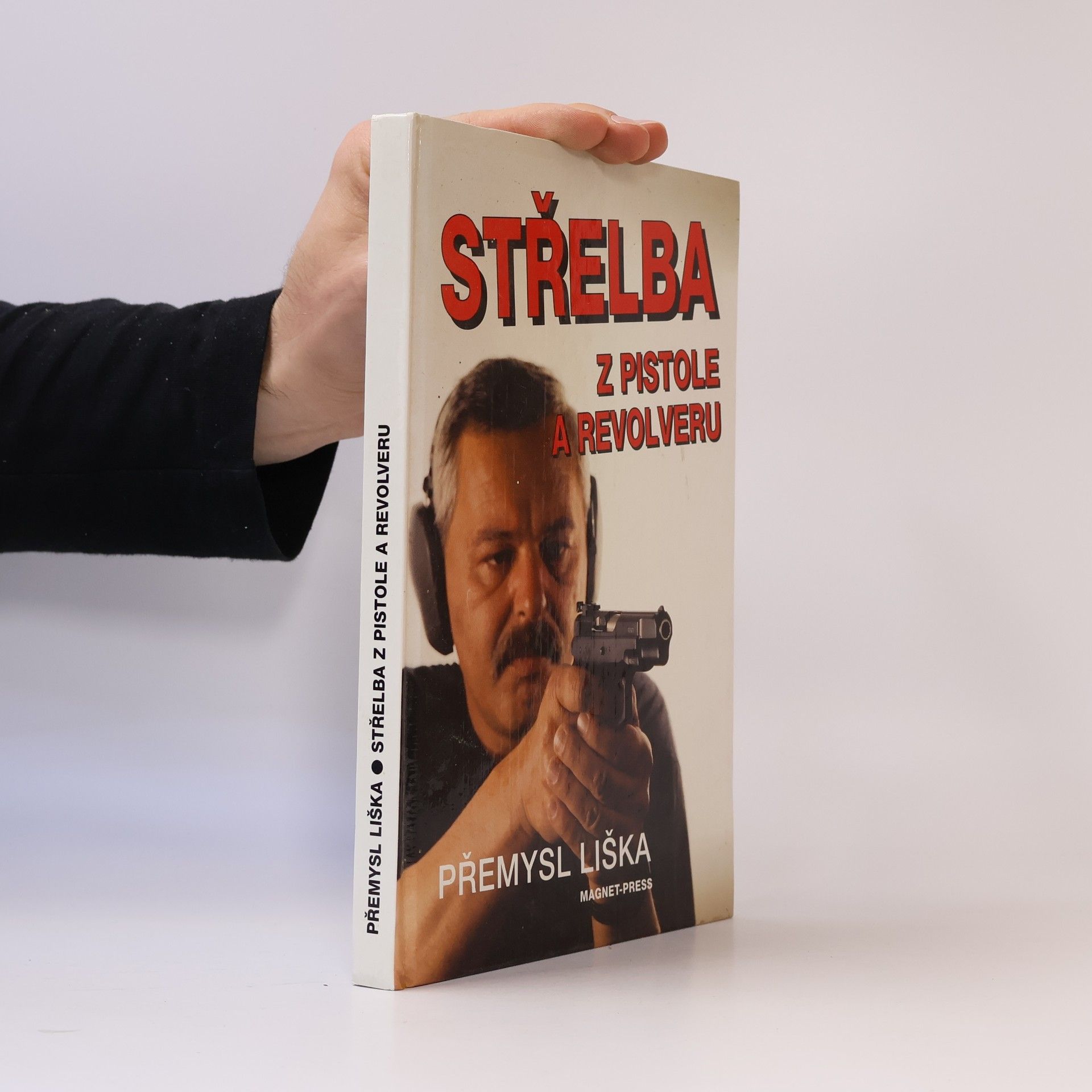 Přemysl Liška Střelba z pistole a revolveru