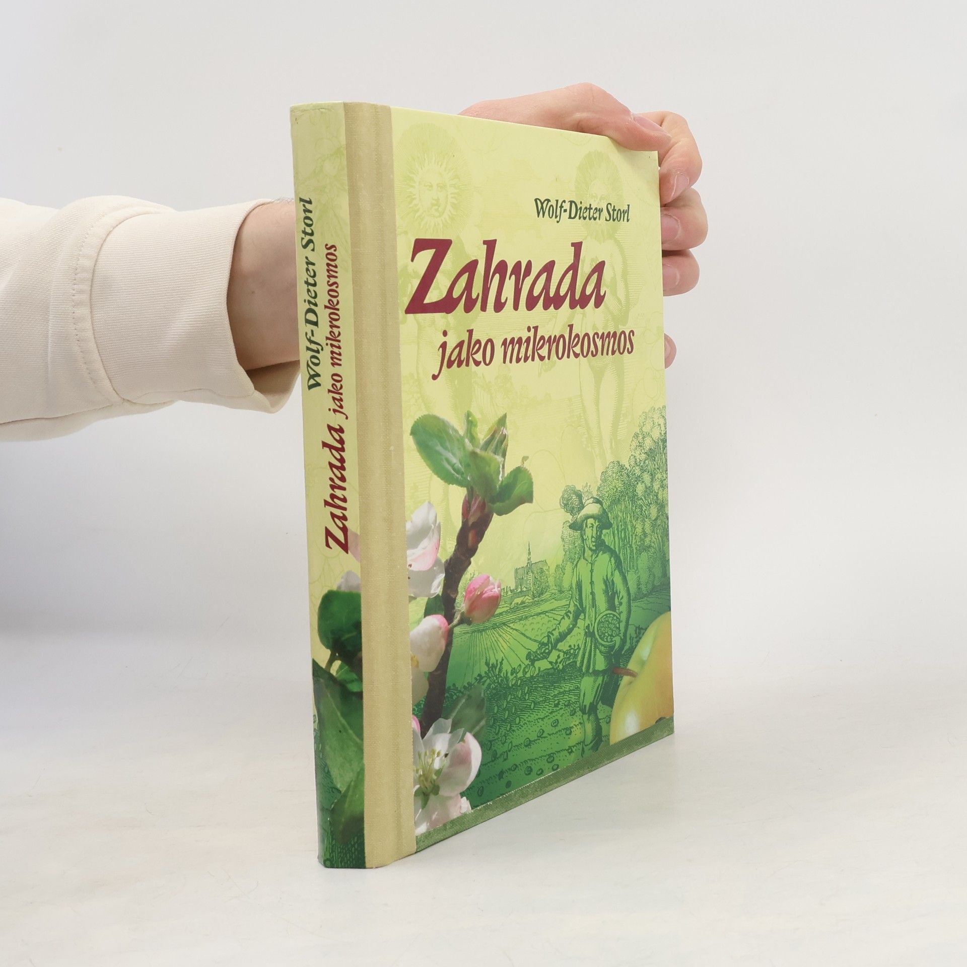 Wolf Dieter Storl Zahrada jako mikrokosmos