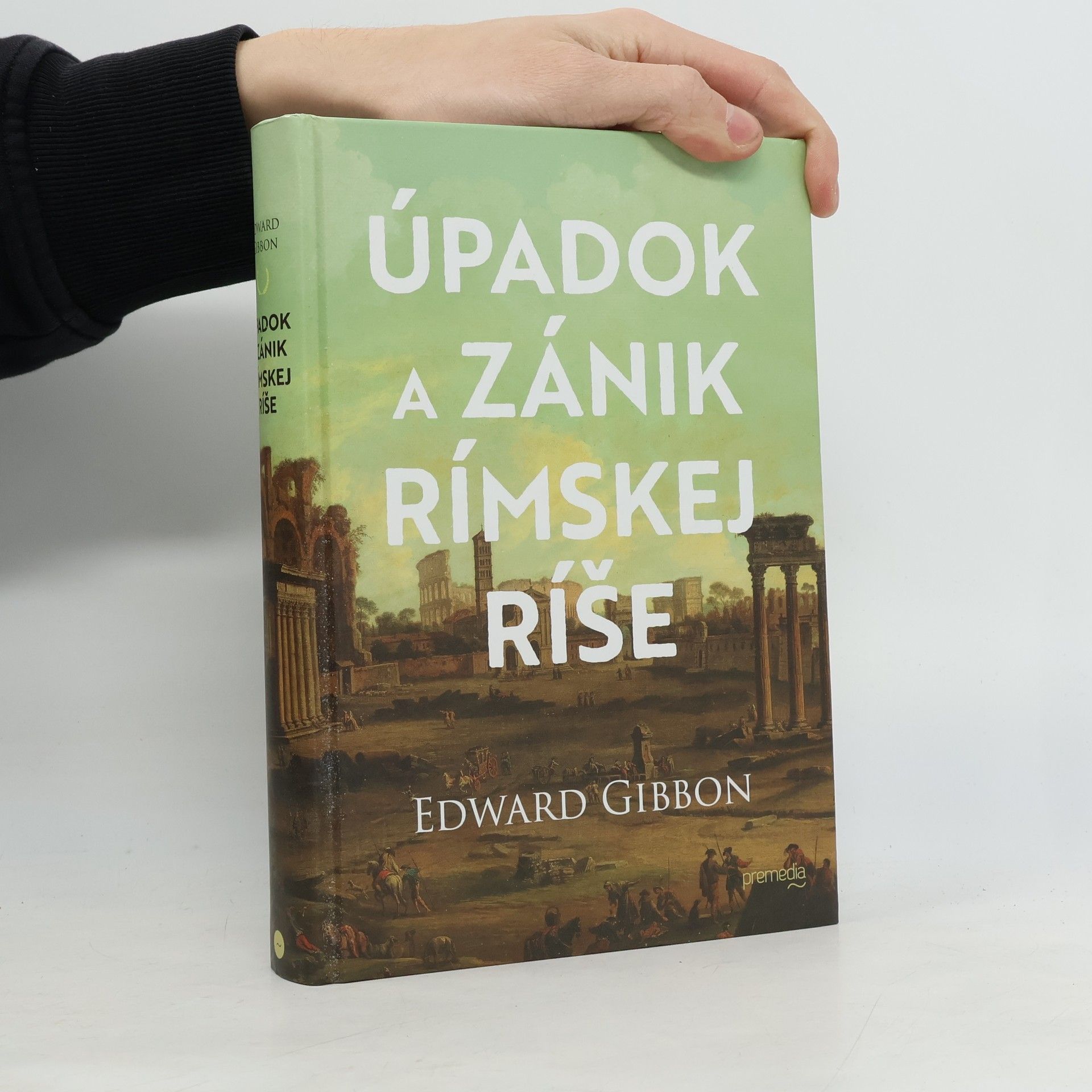 Edward Gibbon Úpadok a zánik Rímskej ríše