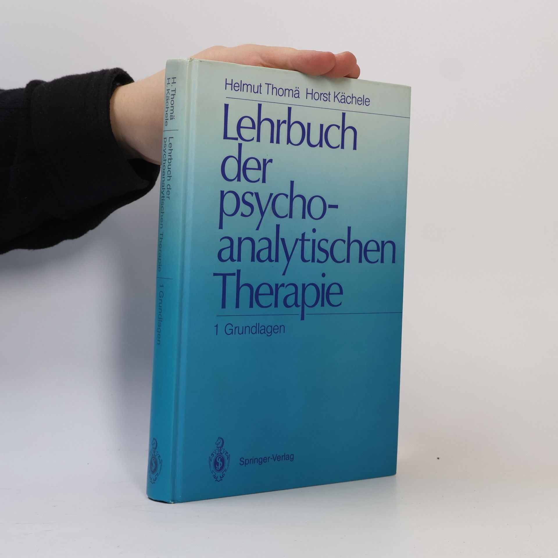 Helmut Thomä Lehrbuch der psychoanalytischen Therapie