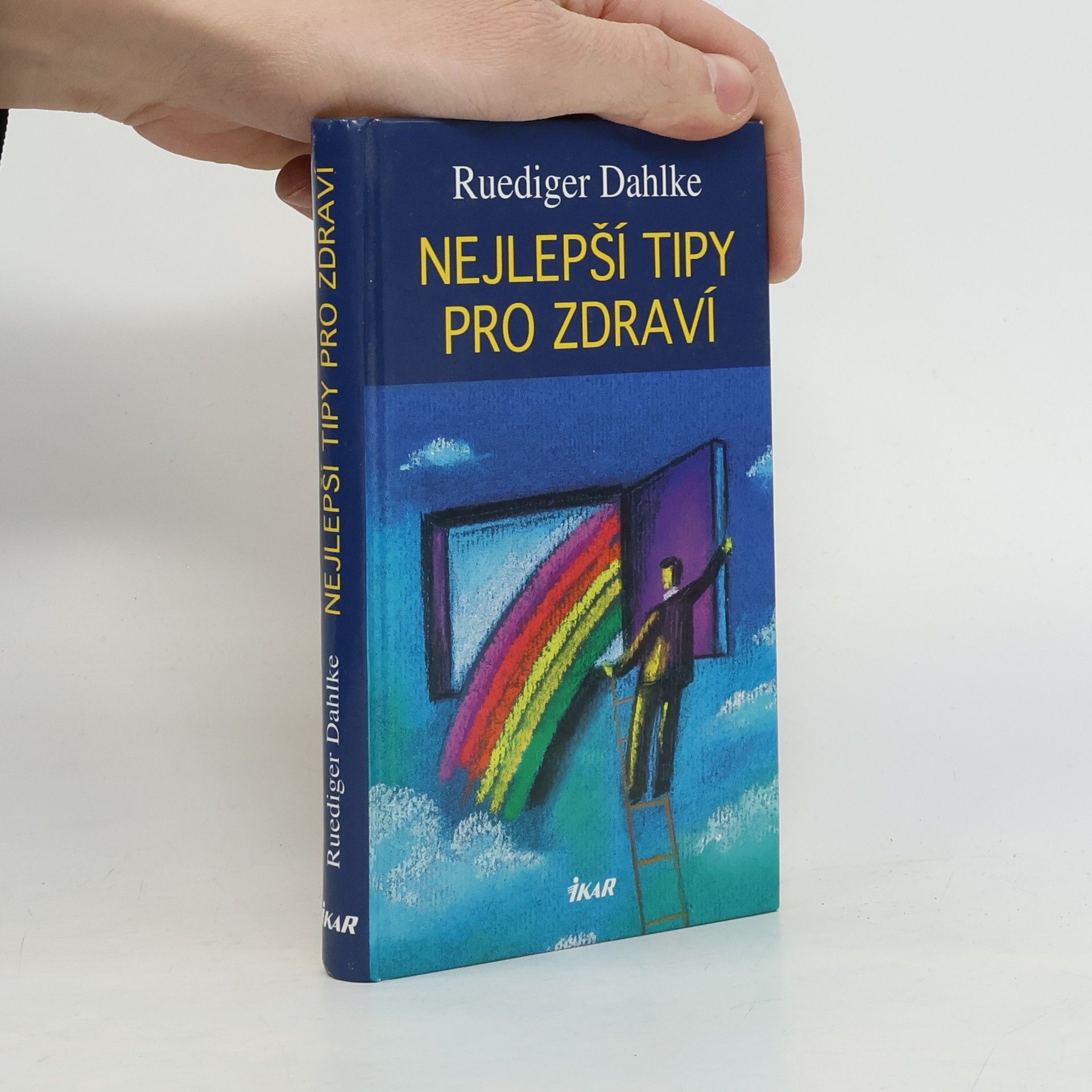 Ruediger Dahlke Nejlepší tipy pro zdraví
