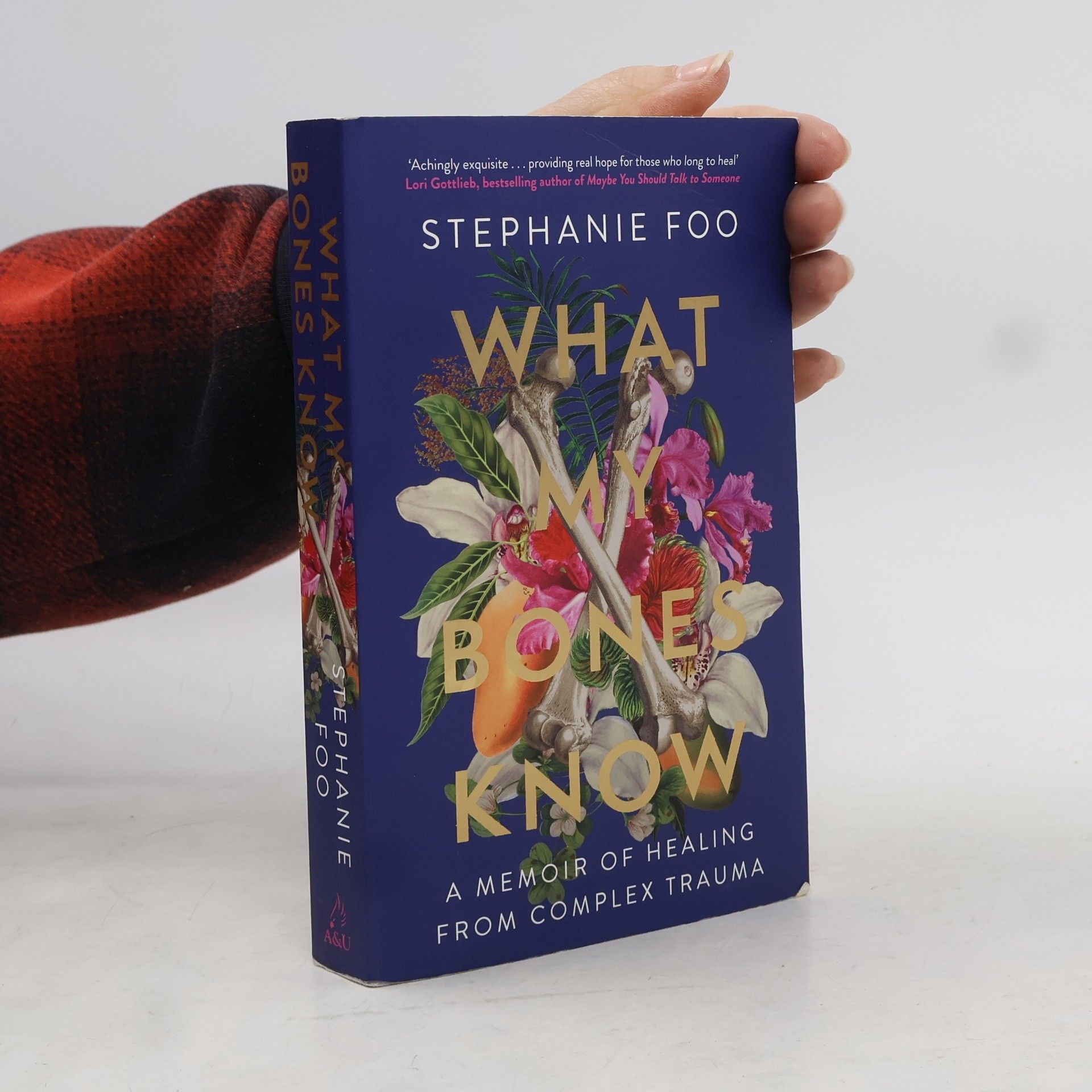 Stephanie Foo What My Bones Know