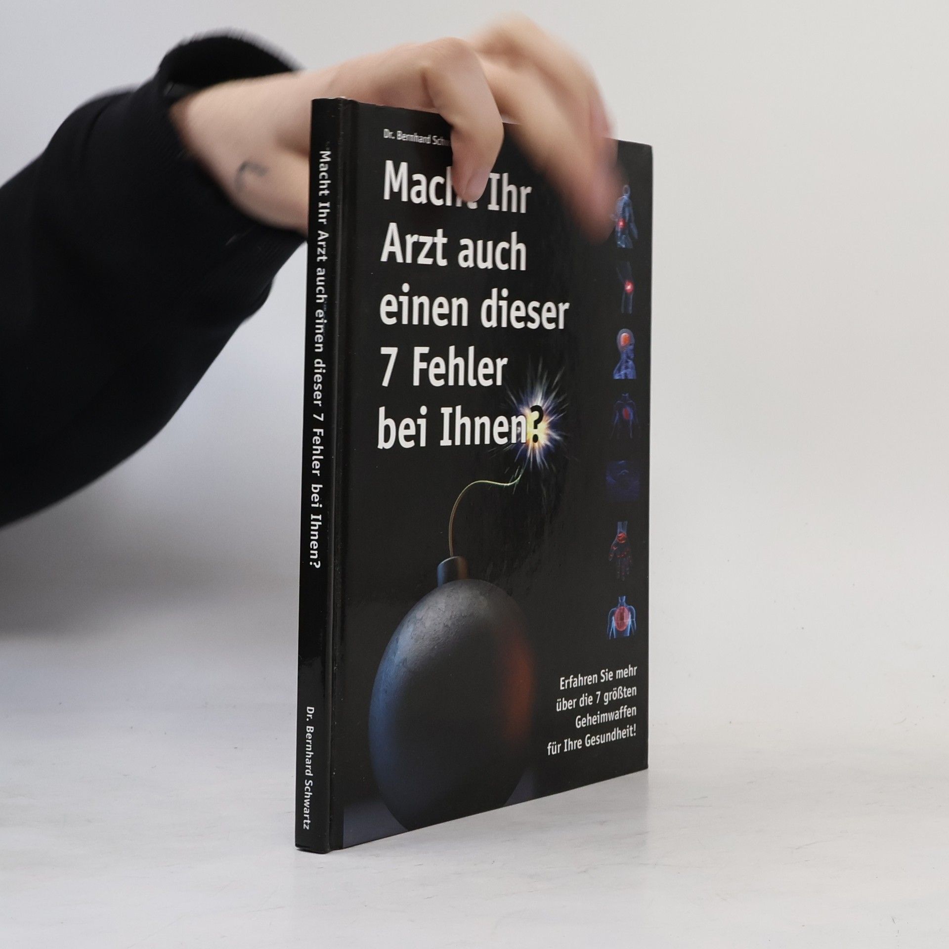 Bernhard Schwartz Macht Ihr Arzt auch einen dieser 7 Fehler bei Ihnen?