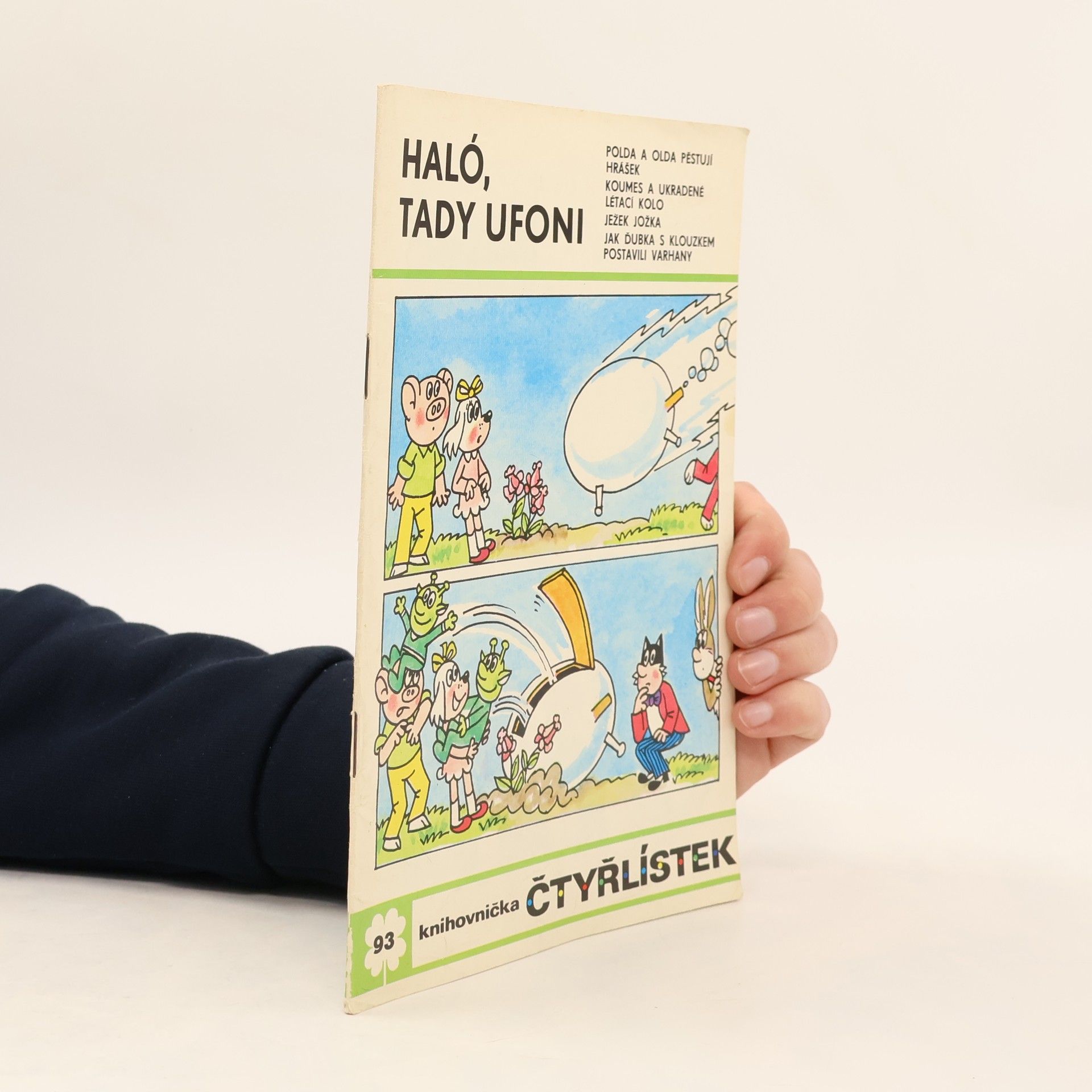 Ljuba Štíplová Čtyřlístek 93. Haló, tady ufoni
