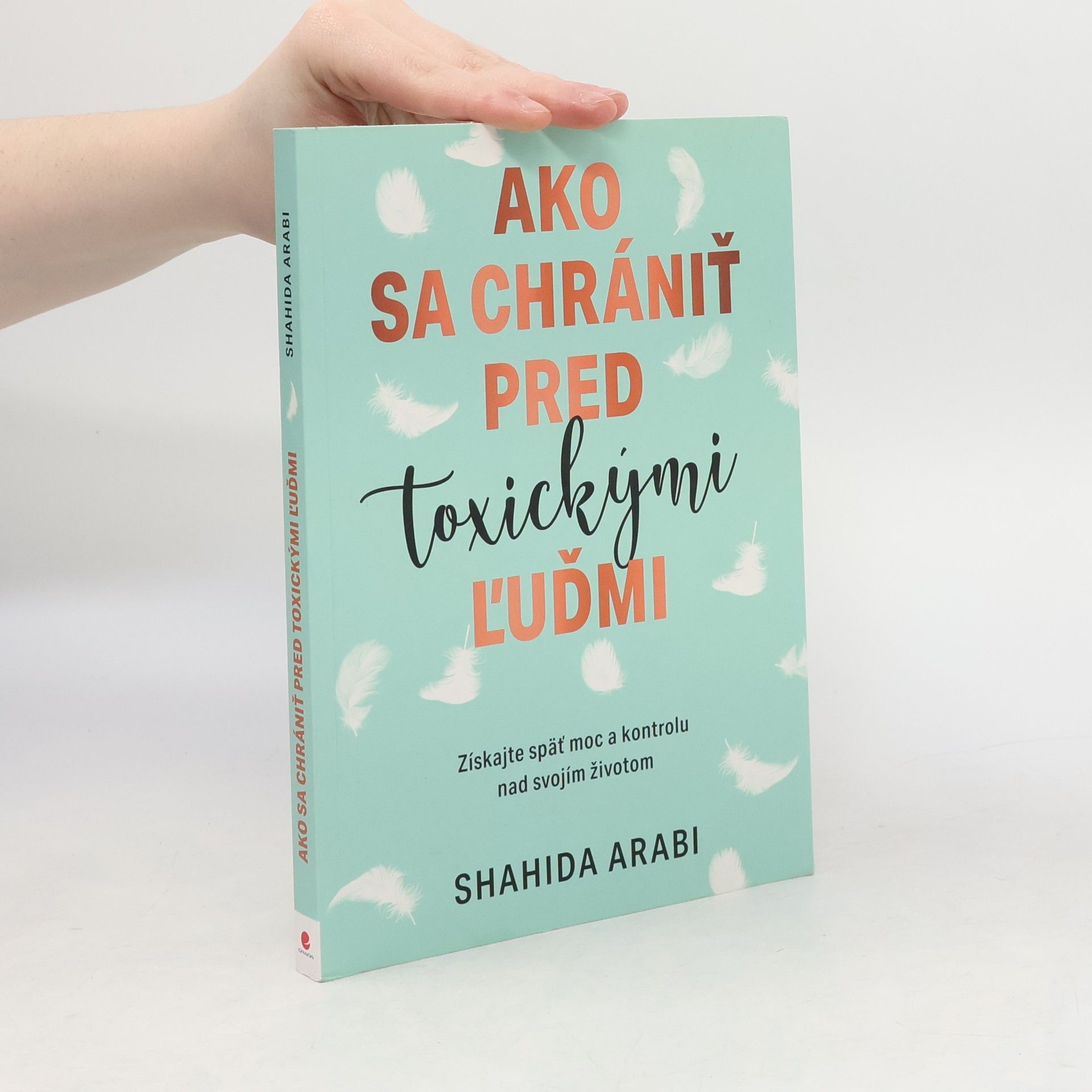 Shahida Arabi Ako sa chrániť pred toxickými ľuďmi