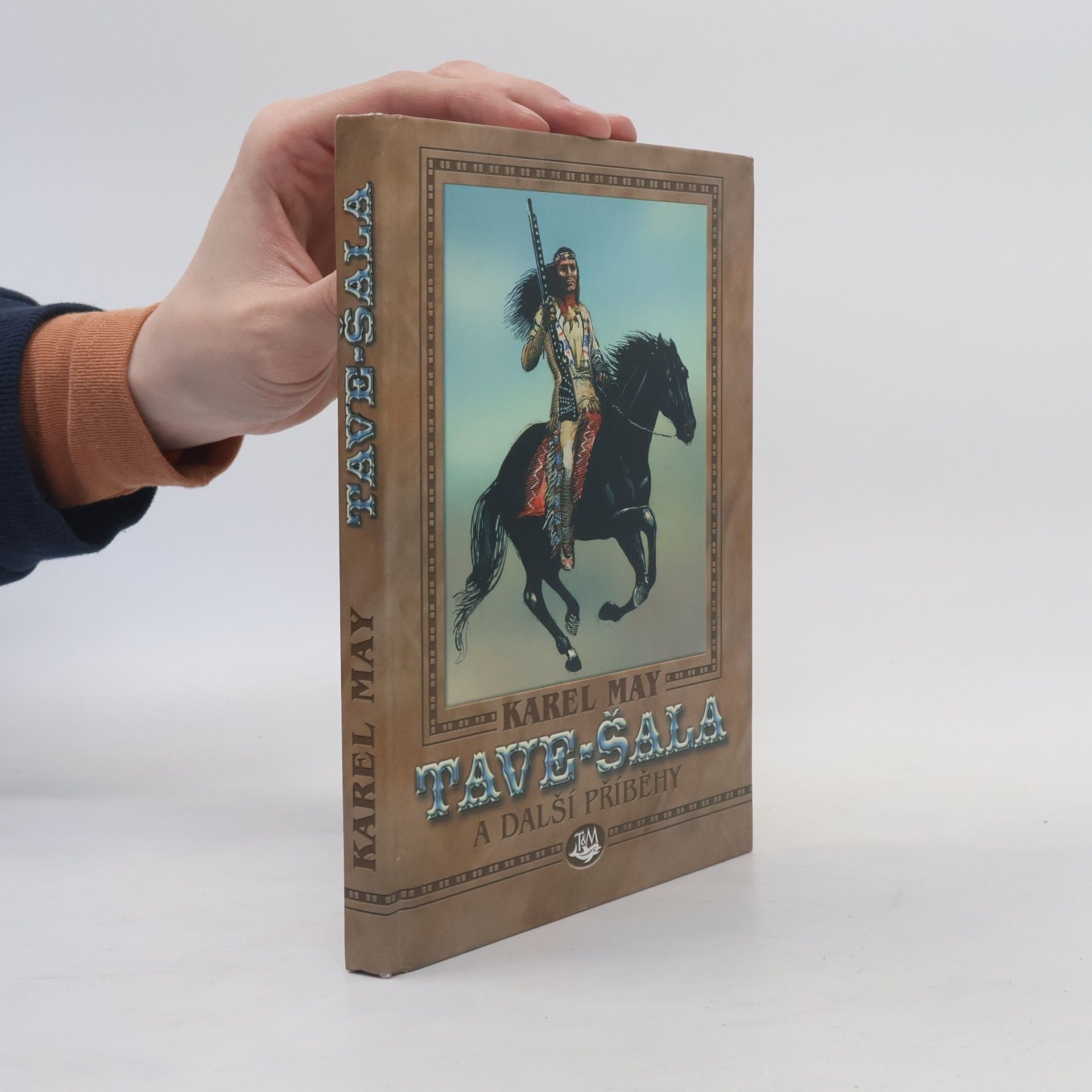 Karl May Tave-šala a další příběhy
