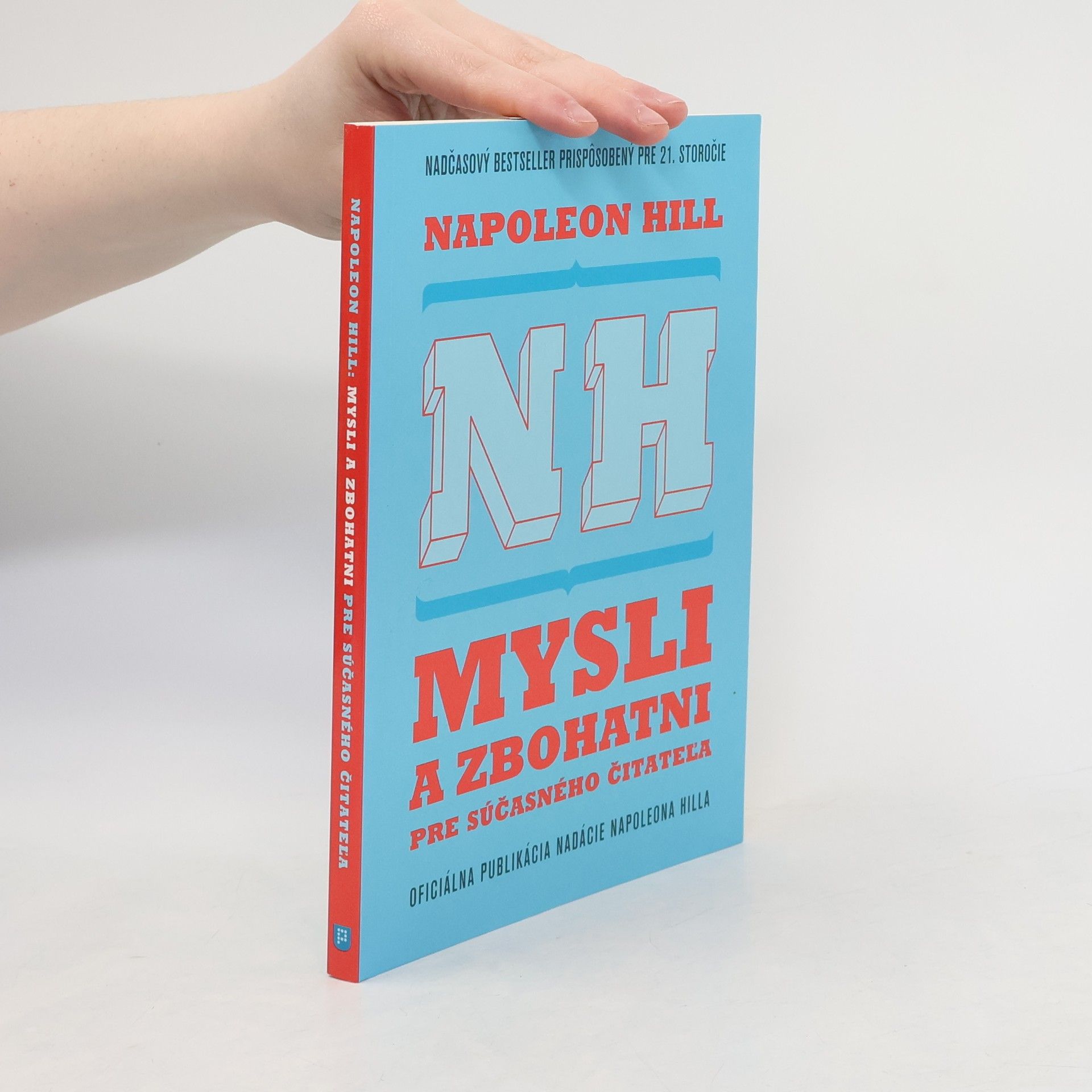 Napoleon Hill Mysli a zbohatni pre súčasného čitateľa