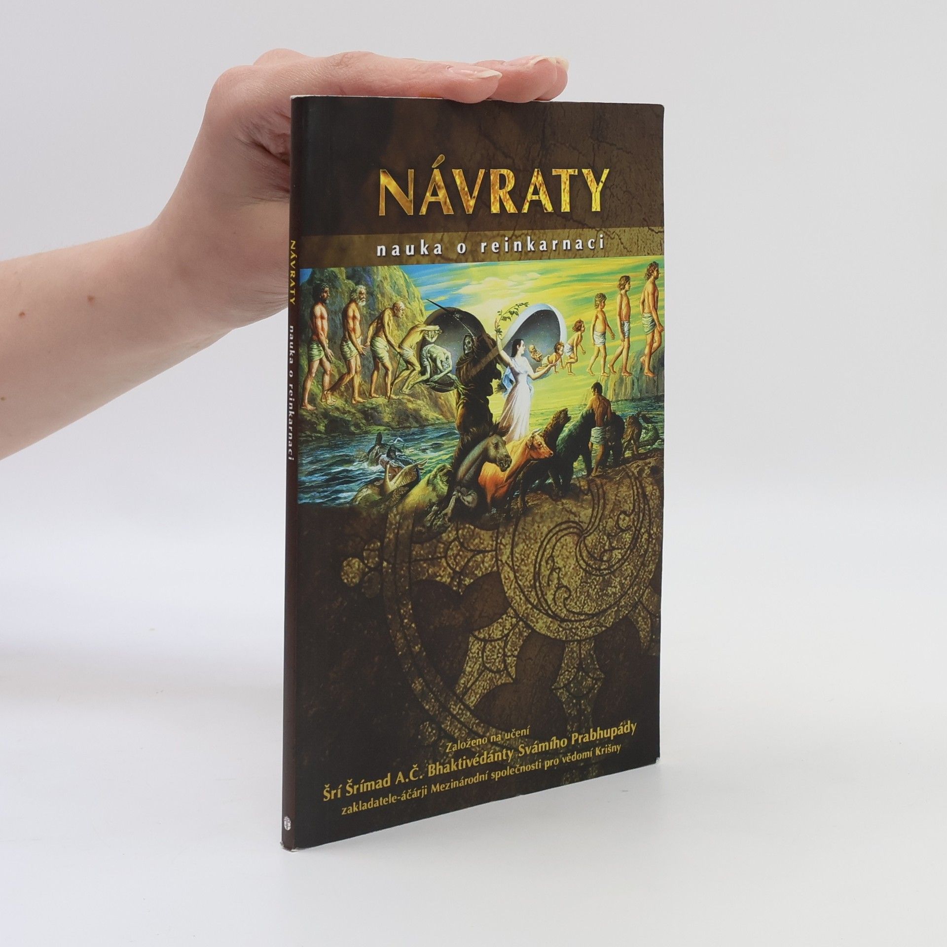 A. C. Bhaktivedanta Swami Prabhupada Návraty. Nauka o reinkarnaci