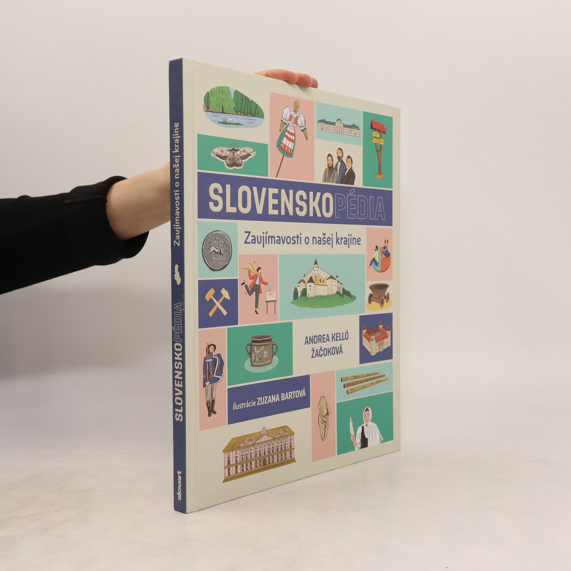 Andrea Kellö Žačoková Slovenskopédia: zaujímavosti o našej krajine