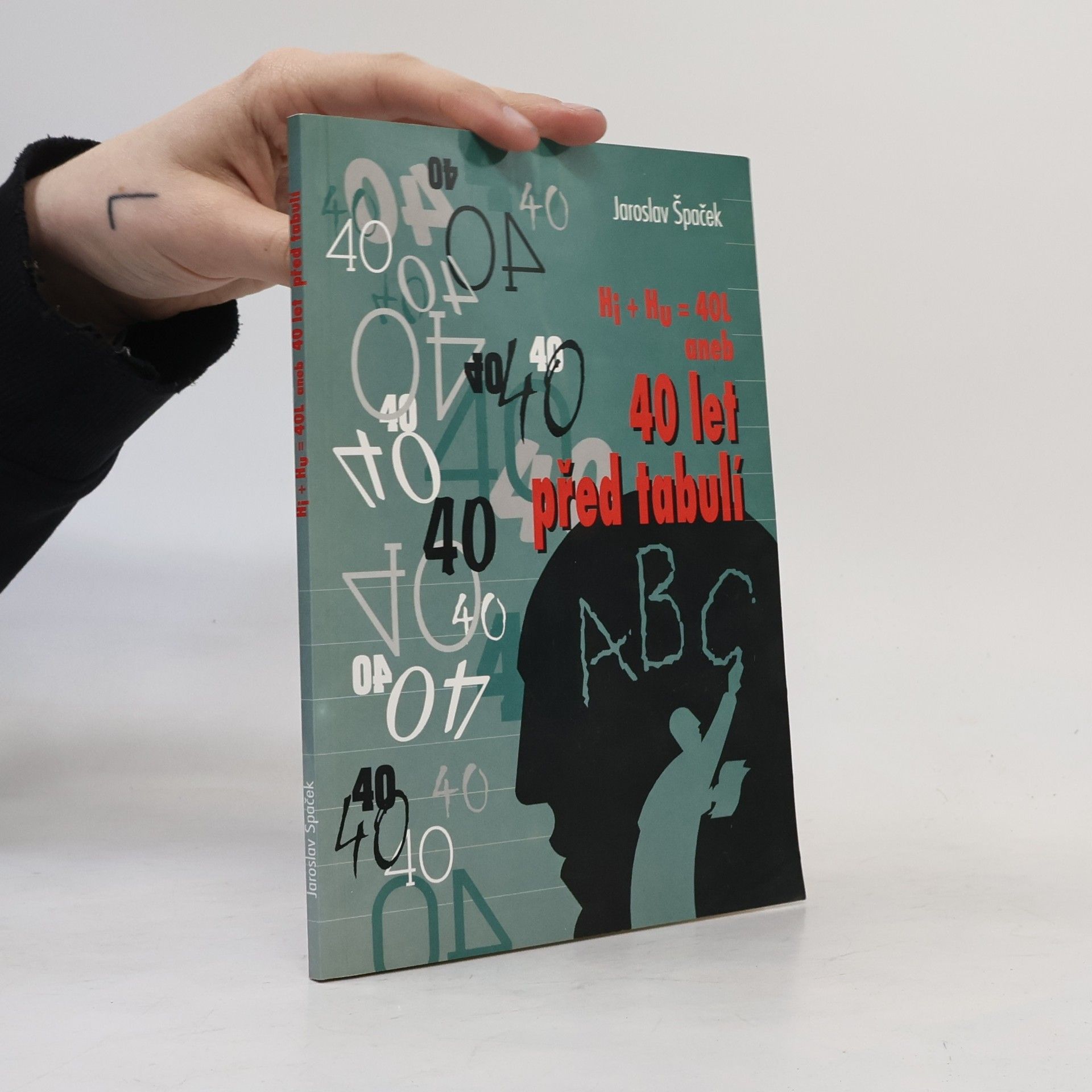 Hi + Hu = 40 L aneb 40 let před tabulí