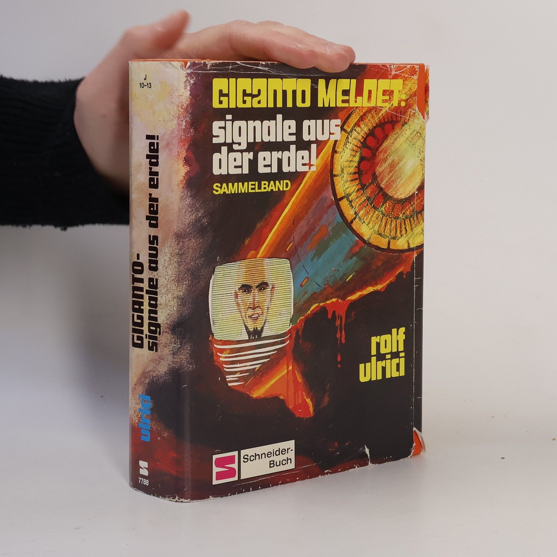 Rolf Ulrici Giganto meldet, Signale aus der Erde!