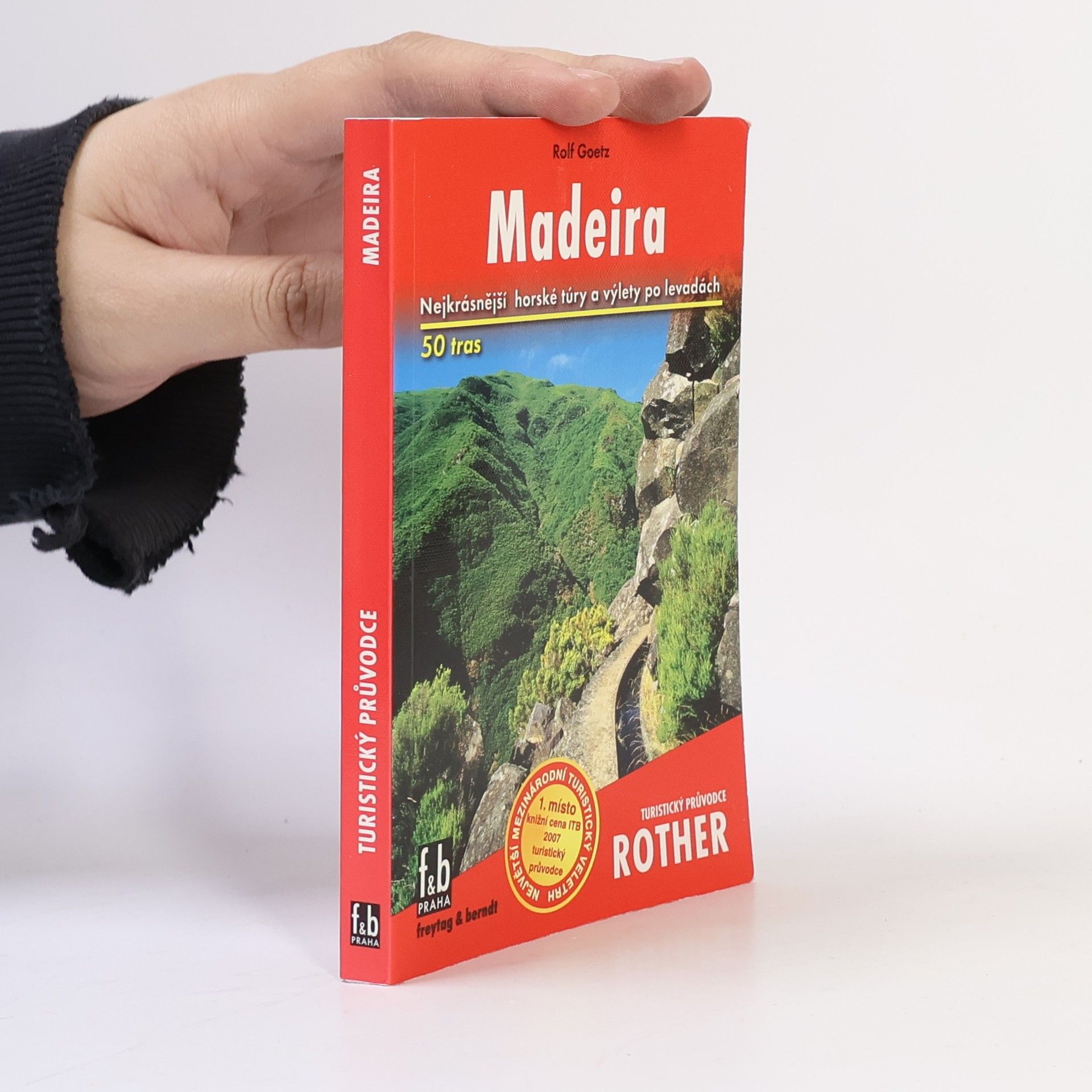 Rolf Goetz Madeira : 50 vybraných horských túr a procházek po levadách