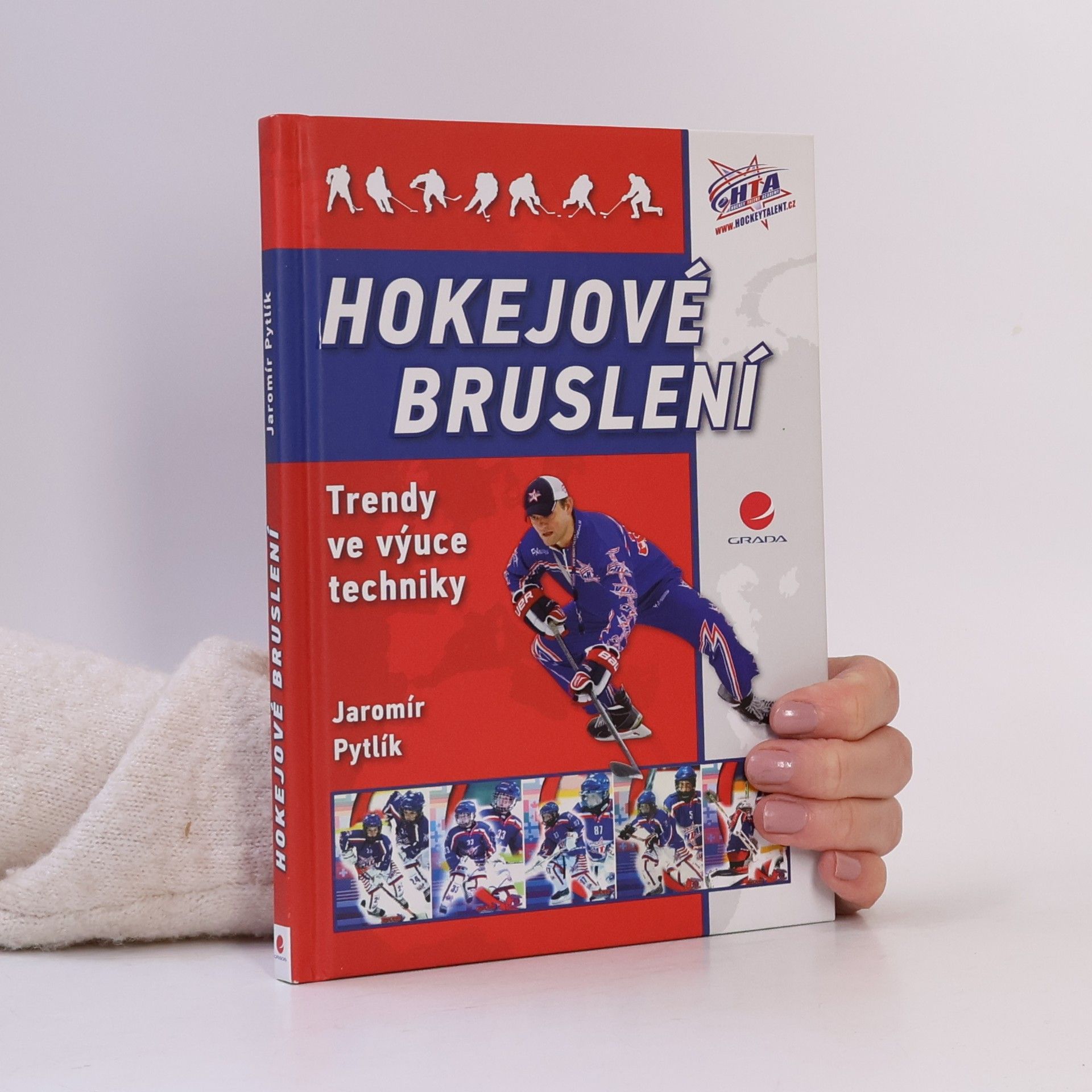 Jaromír Pytlík Hokejové bruslení : trendy ve výuce techniky