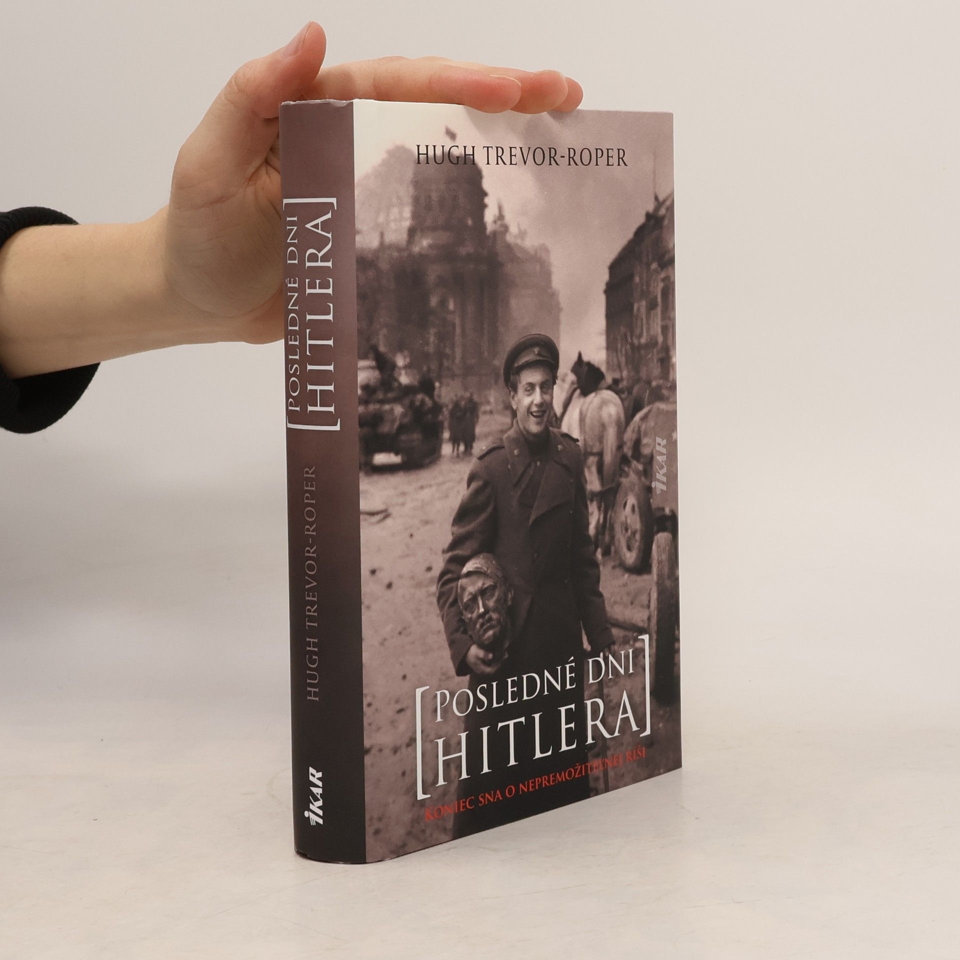 Hugh R. Trevor Roper Posledné dni Hitlera