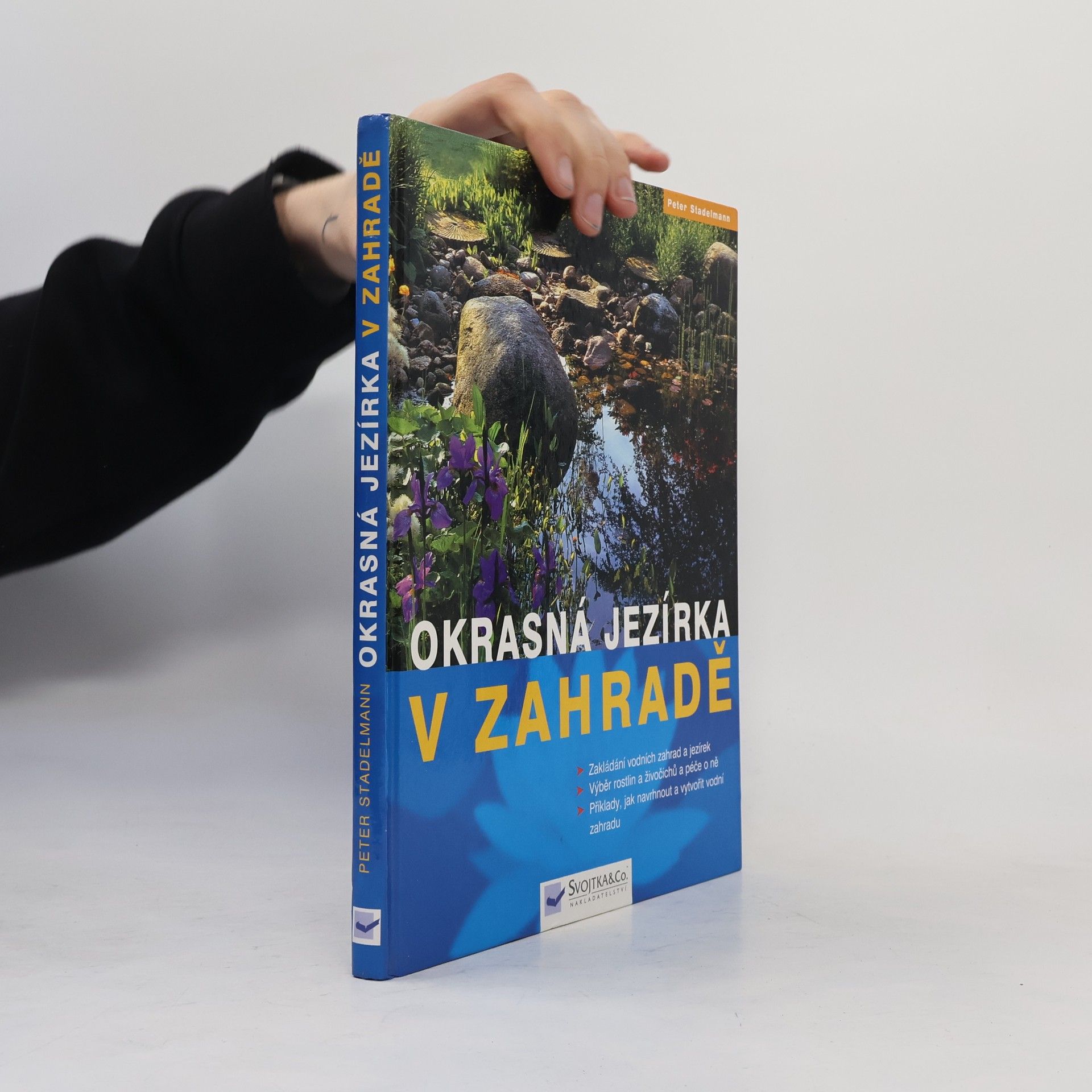 Peter Stademann Okrasná jezírka v zahradě
