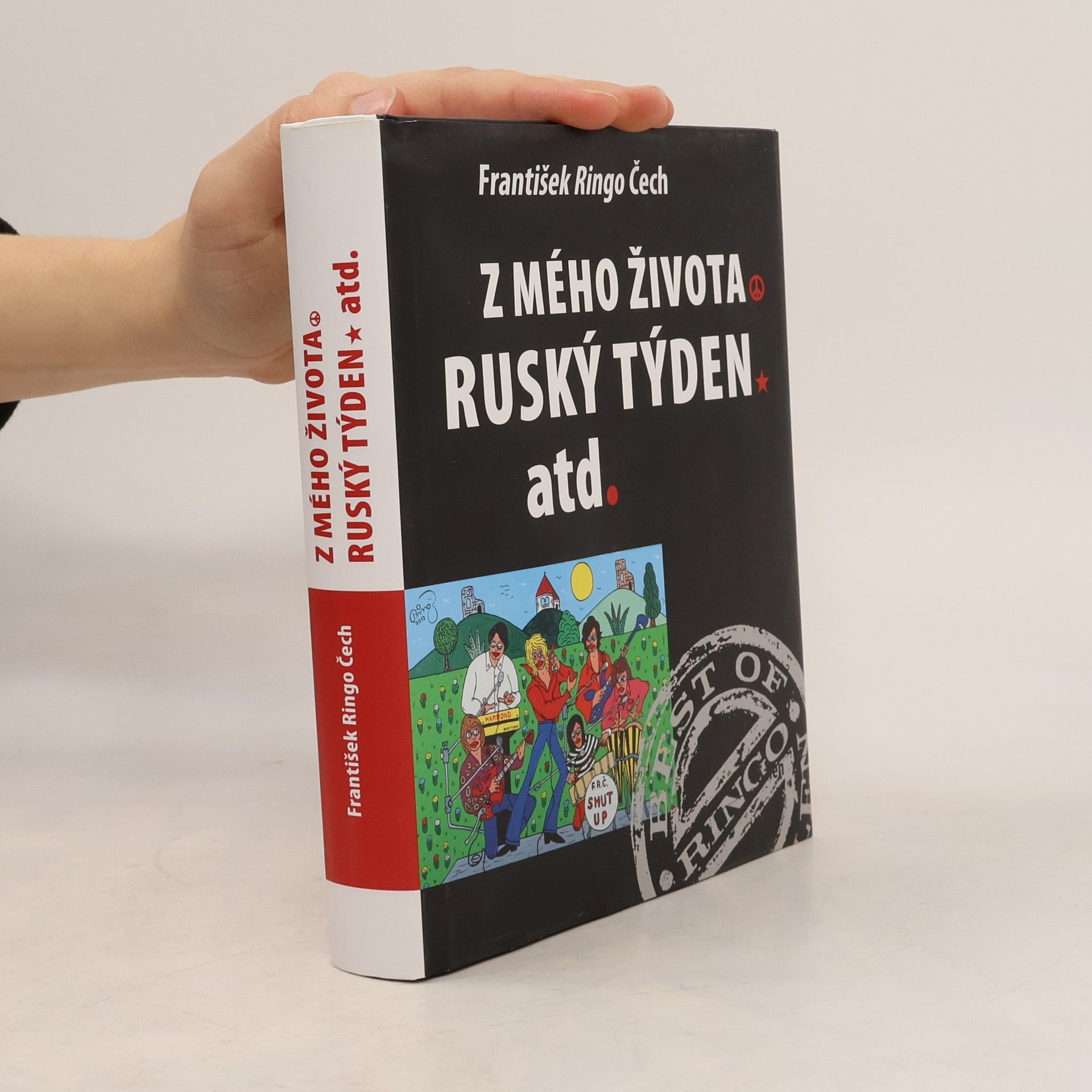 František Ringo Čech Z mého života, Ruský týden, atd.