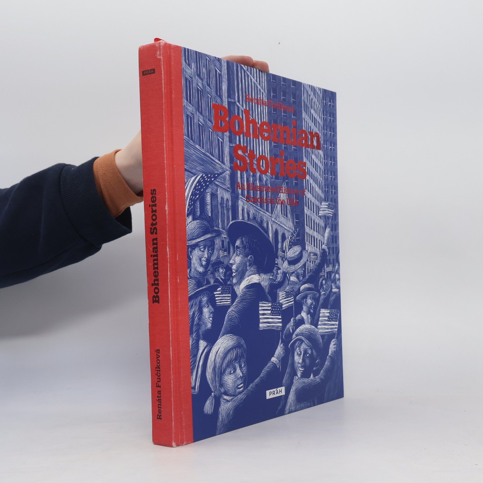 Renáta Fučíková Bohemian stories : an illustrated history of Czech in the USA