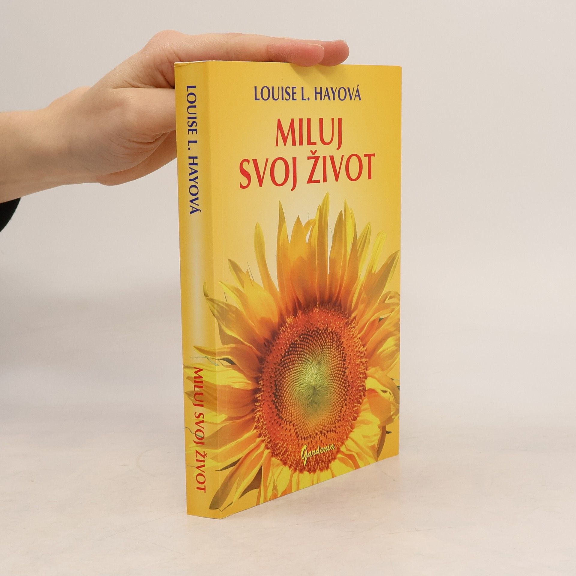 Louise Lynn Hay Miluj svoj život