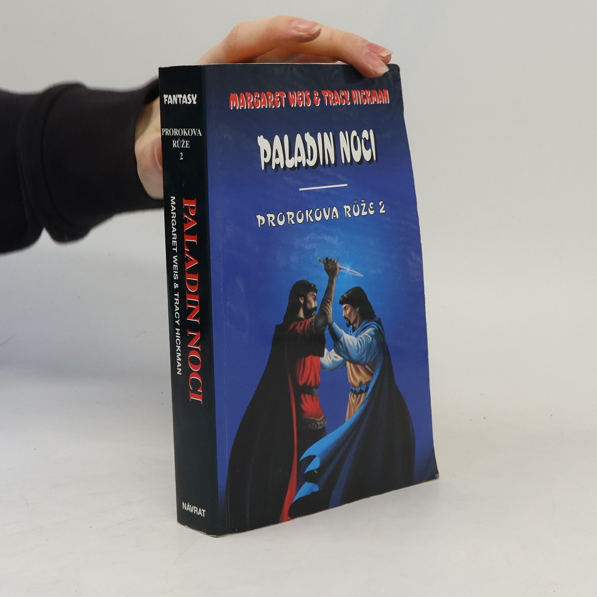 Tracy Hickman Paladin noci. Prorokova růže. 2.díl.