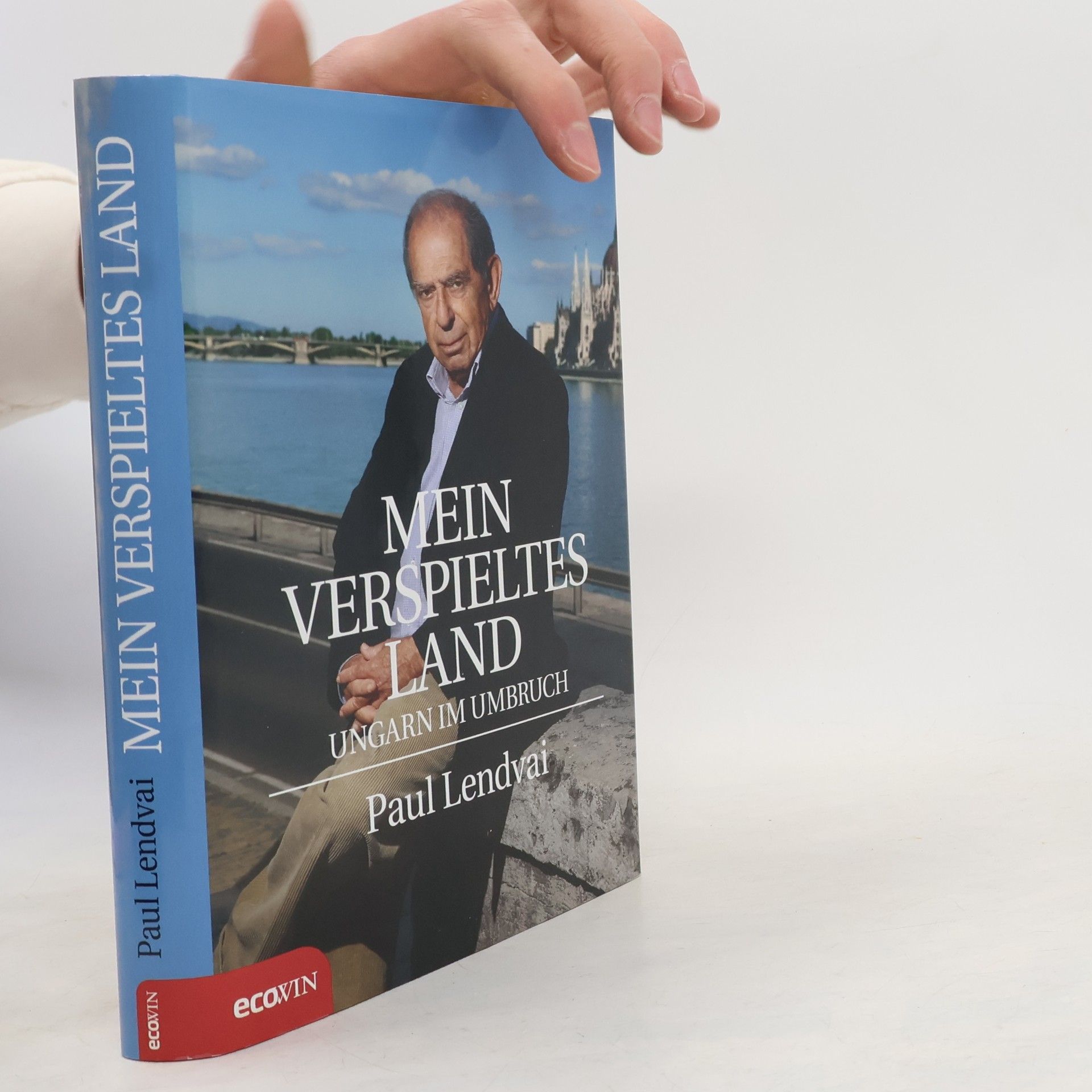 Paul Lendvai Mein verspieltes Land