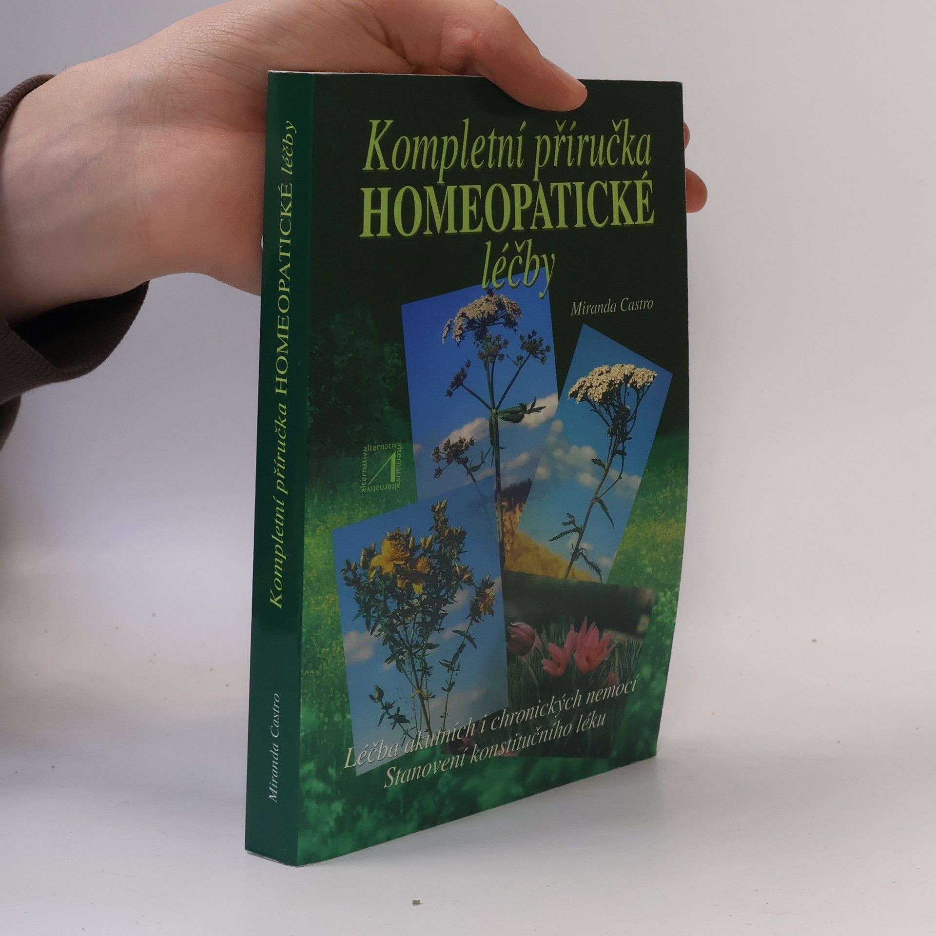 Miranda Castro Kompletní příručka homeopatické léčby