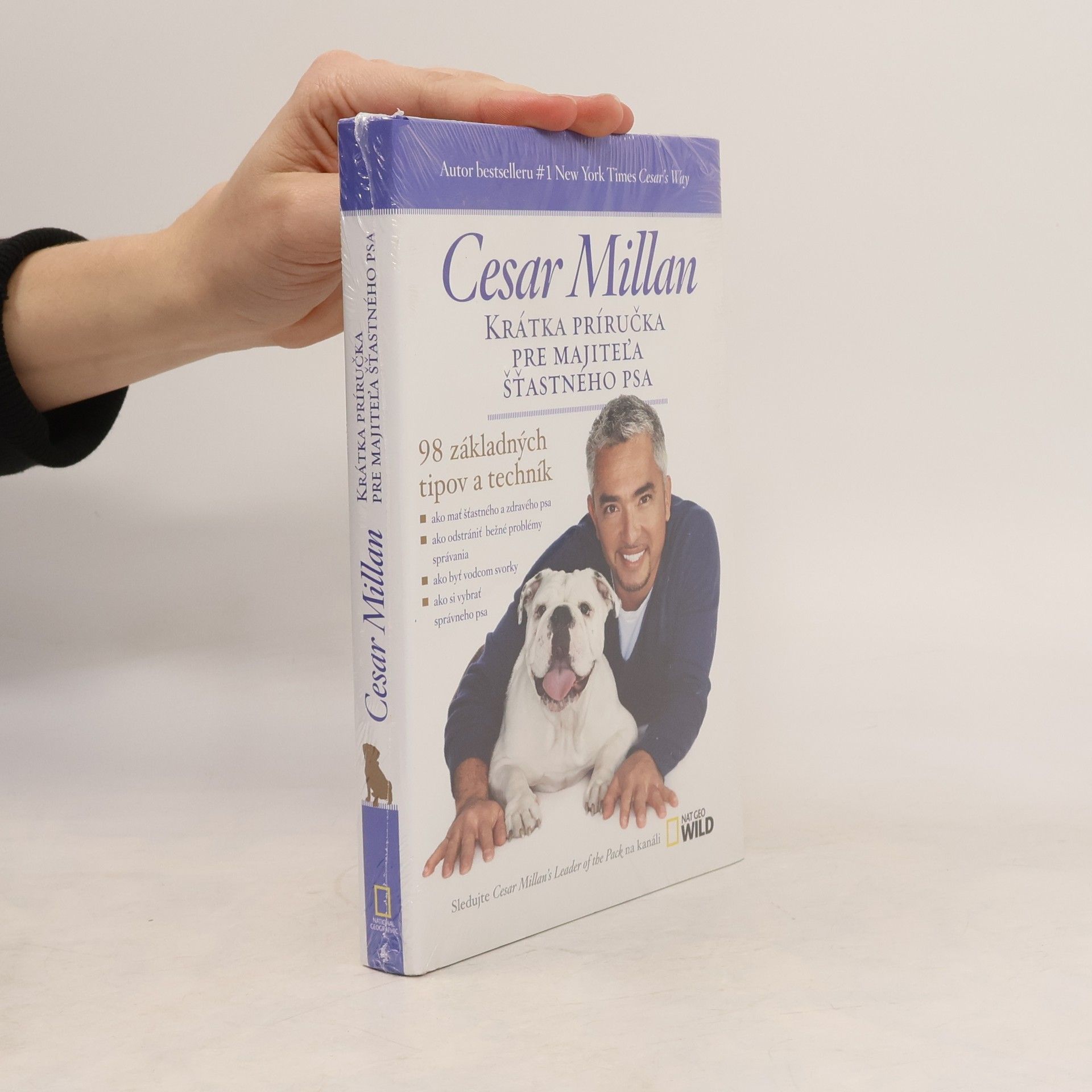 Cesar Millan Krátka príručka pre majitel'a šťastného psa
