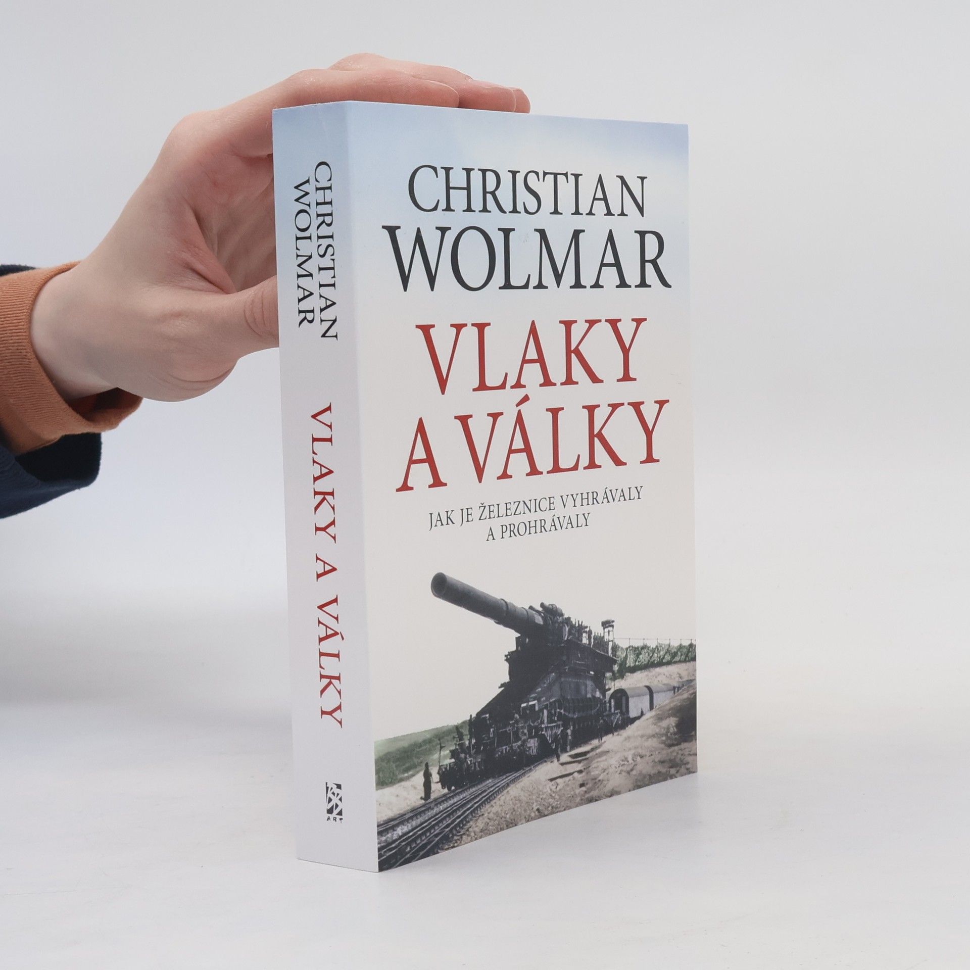 Christian Wolmar Vlaky a války