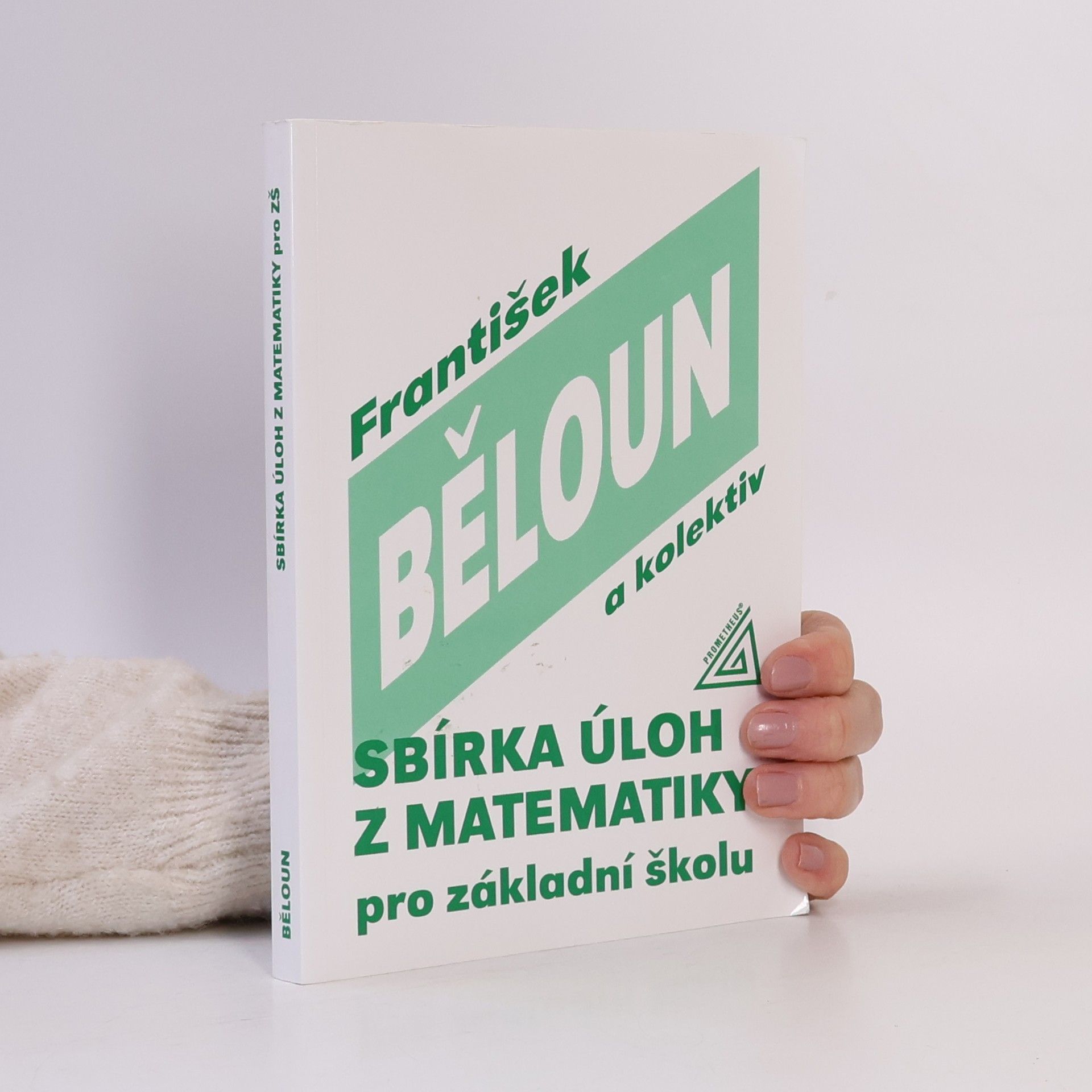 František Běloun Sbírka úloh z matematiky pro základní školu