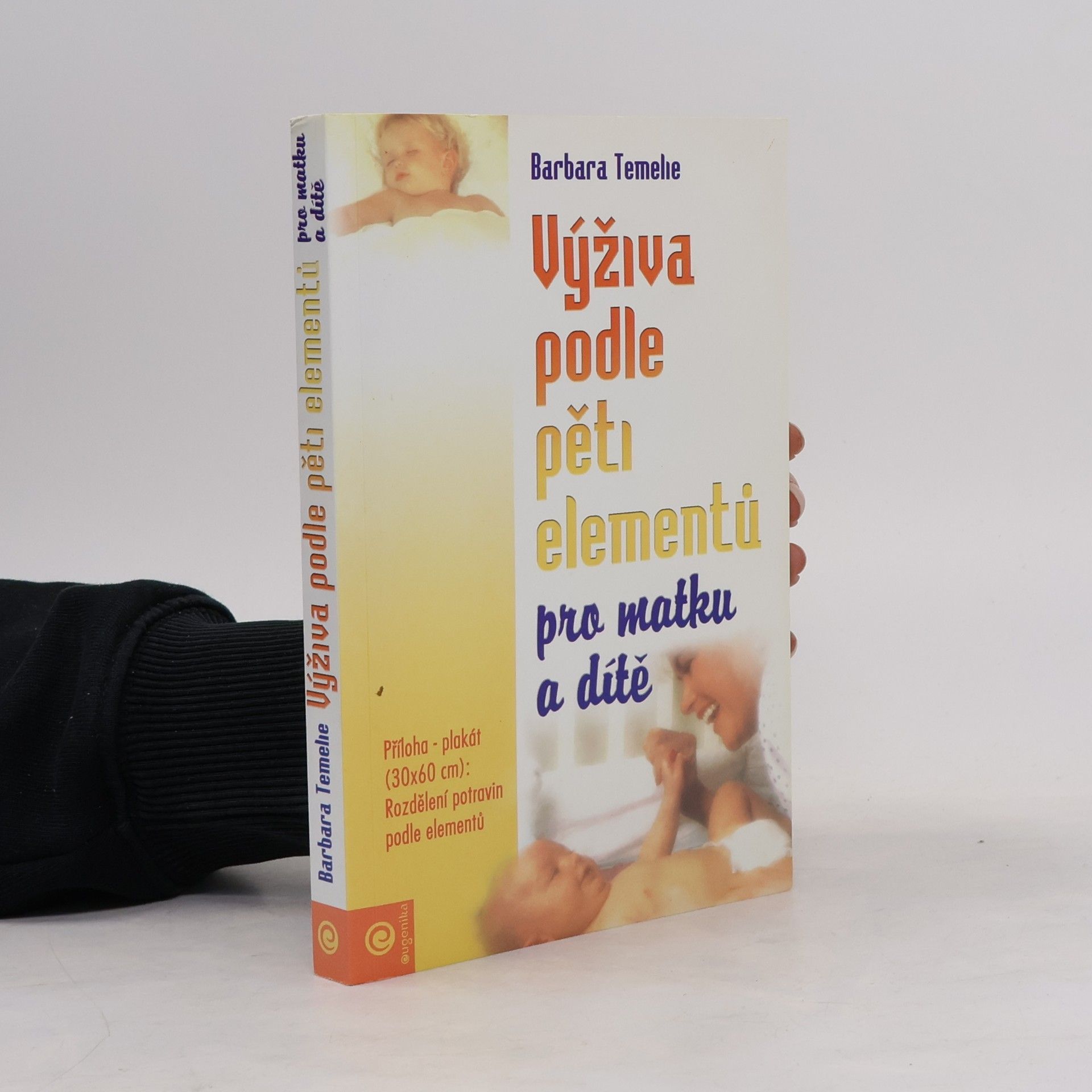 Barbara Temelie Výživa podle pěti elementů pro matku a dítě