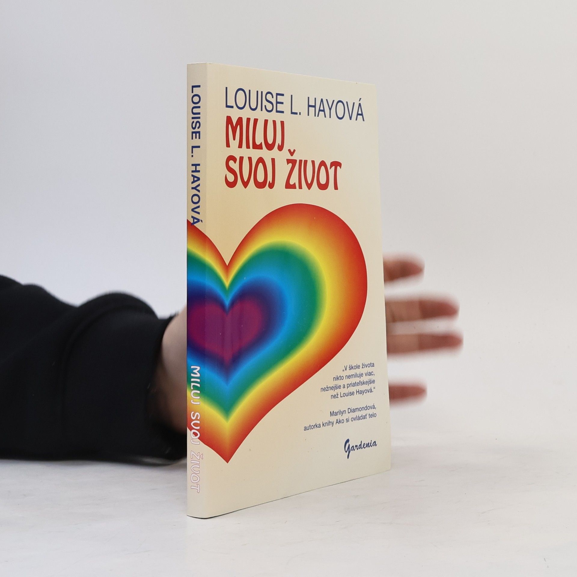 Lousie L. Hay Miluj svoj život.