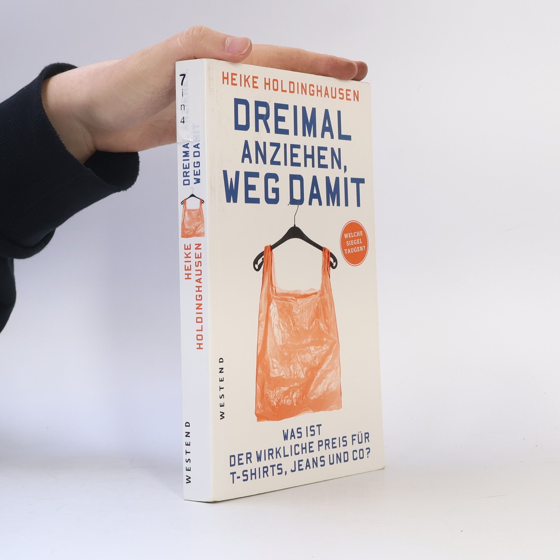 Heike Holdinghausen Dreimal anziehen, weg damit