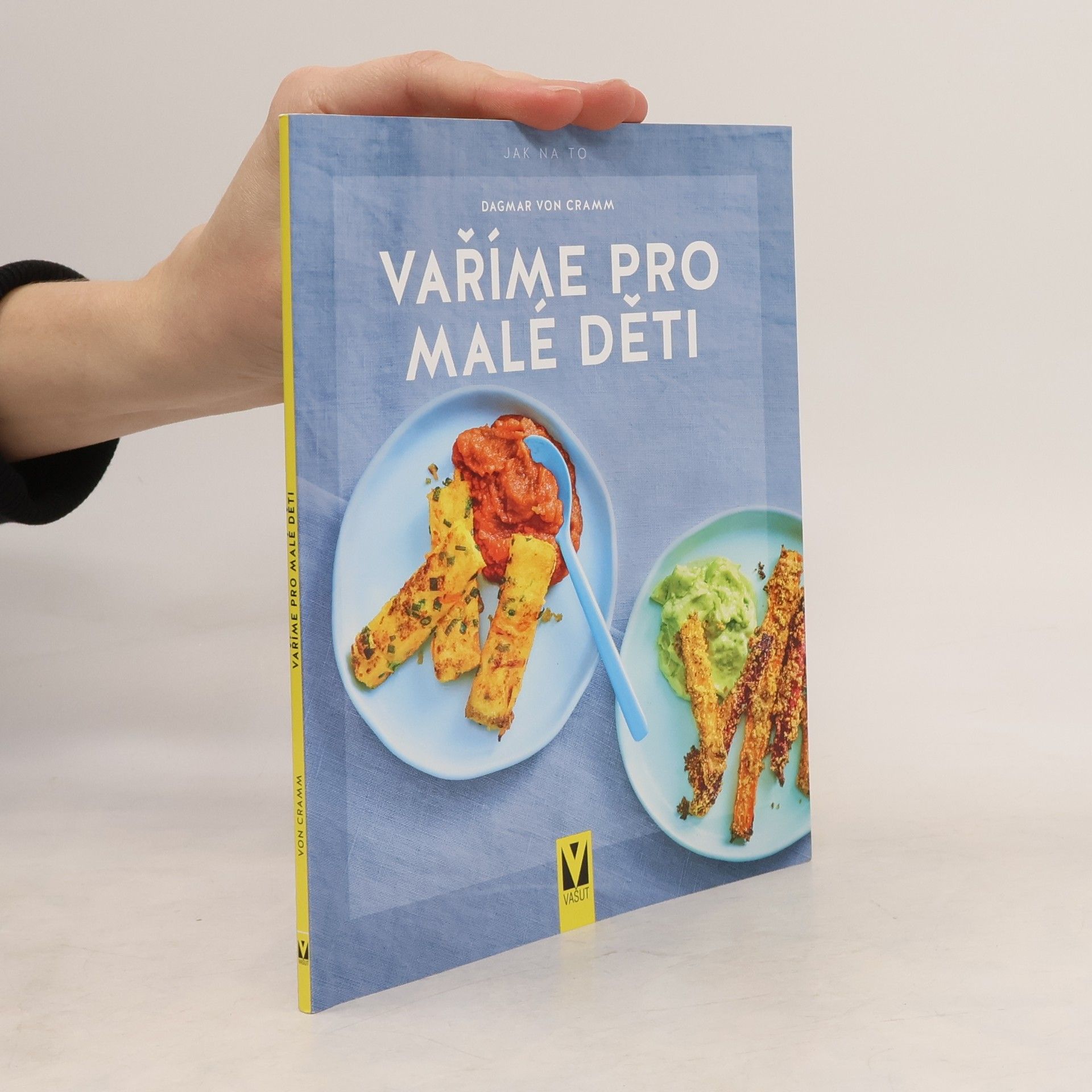 Dagmar von Cramm Vaříme pro malé děti