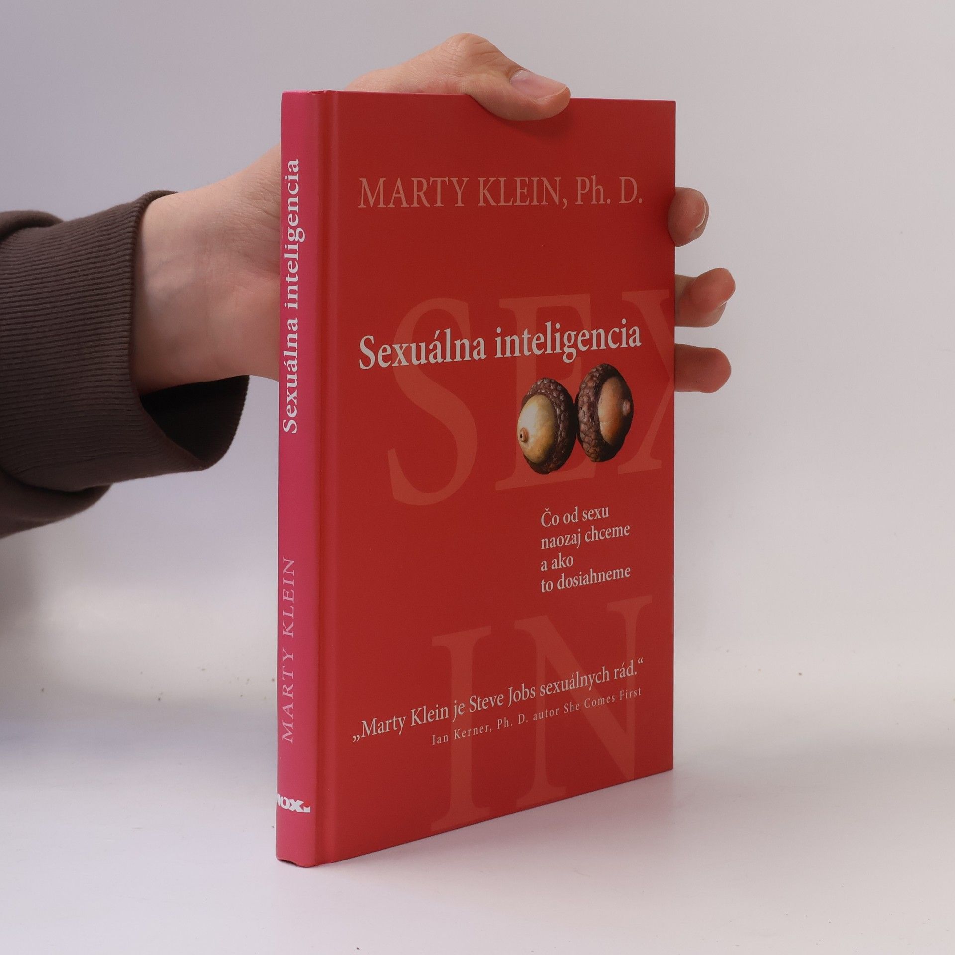 Marty Klein Sexuálna inteligencia - Čo od sexu naozaj chceme a ako to dosiahneme