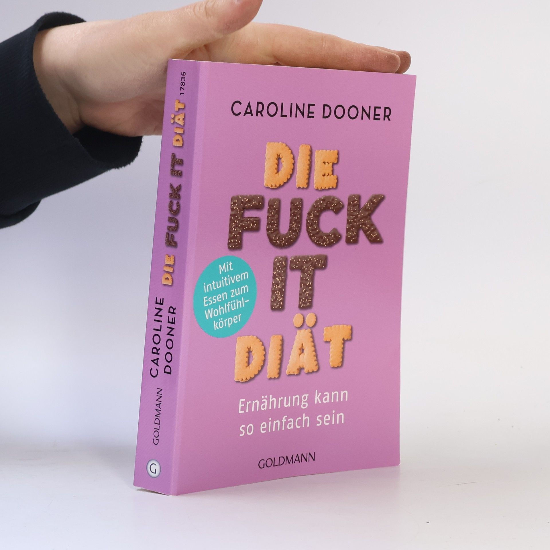 Caroline Dooner Die Fuck-it-Diät
